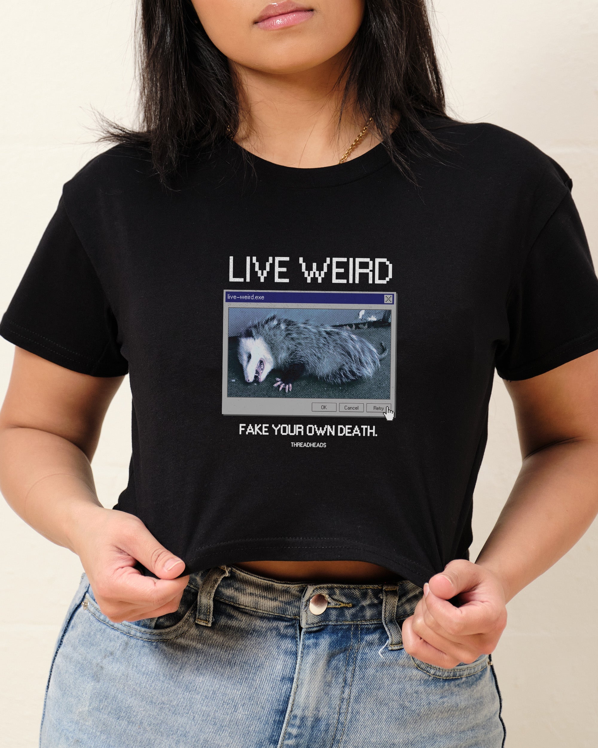 Live Weird, Fake Your Own Death Crop Tee Australia Online Black