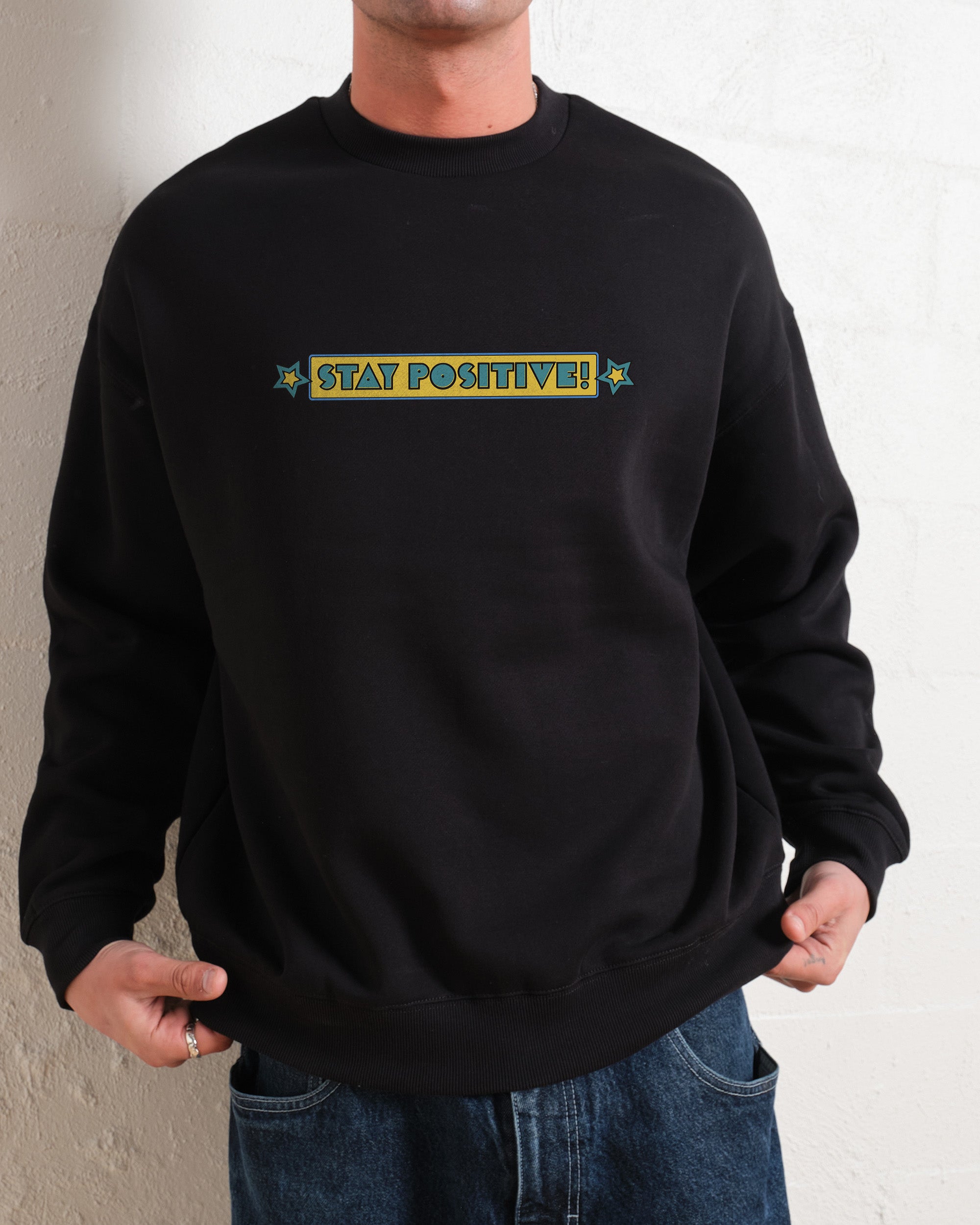 Stay Positive Front and Back Sweatshirt Australia Online