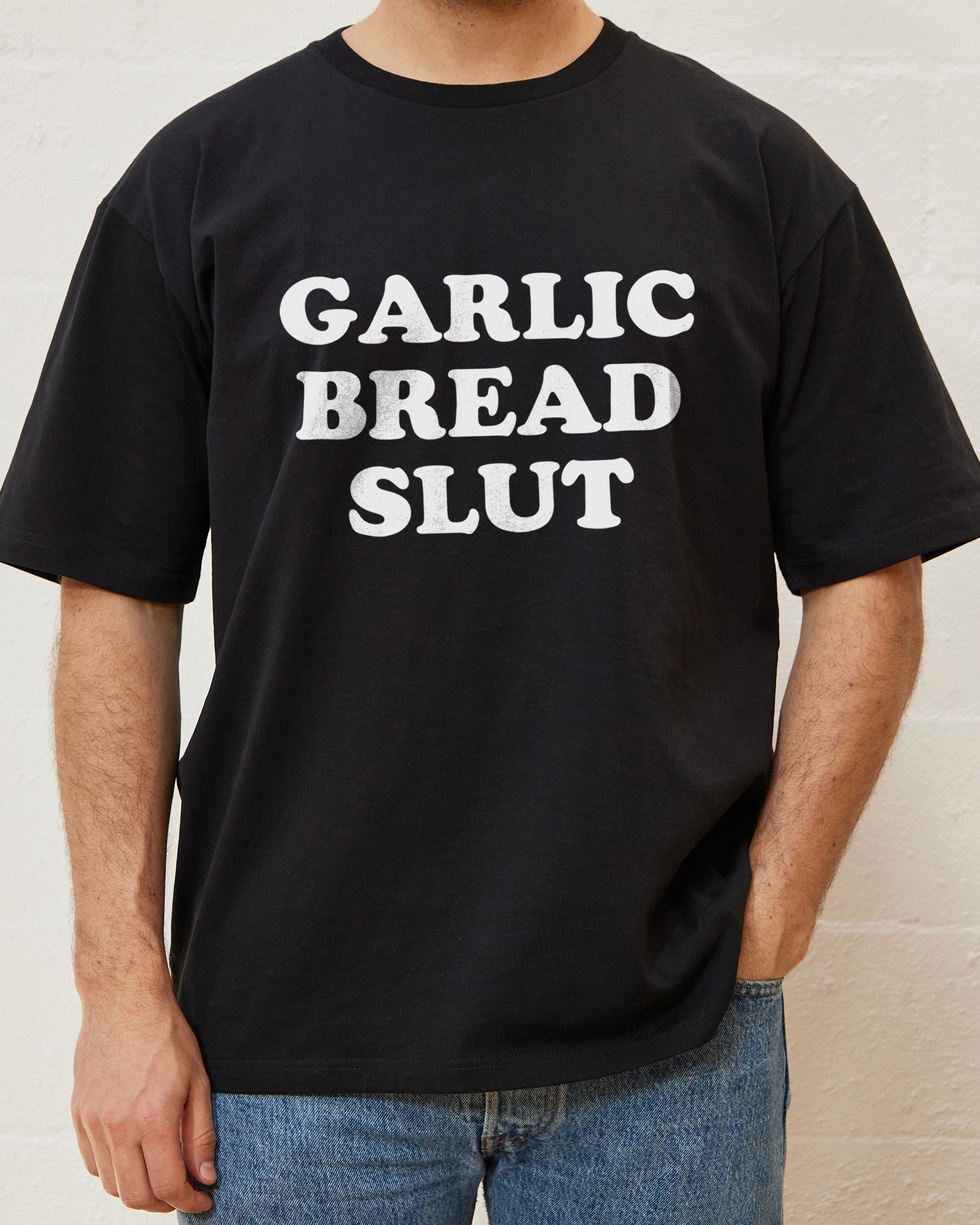 Garlic Bread Slut T-Shirt Australia Online Black