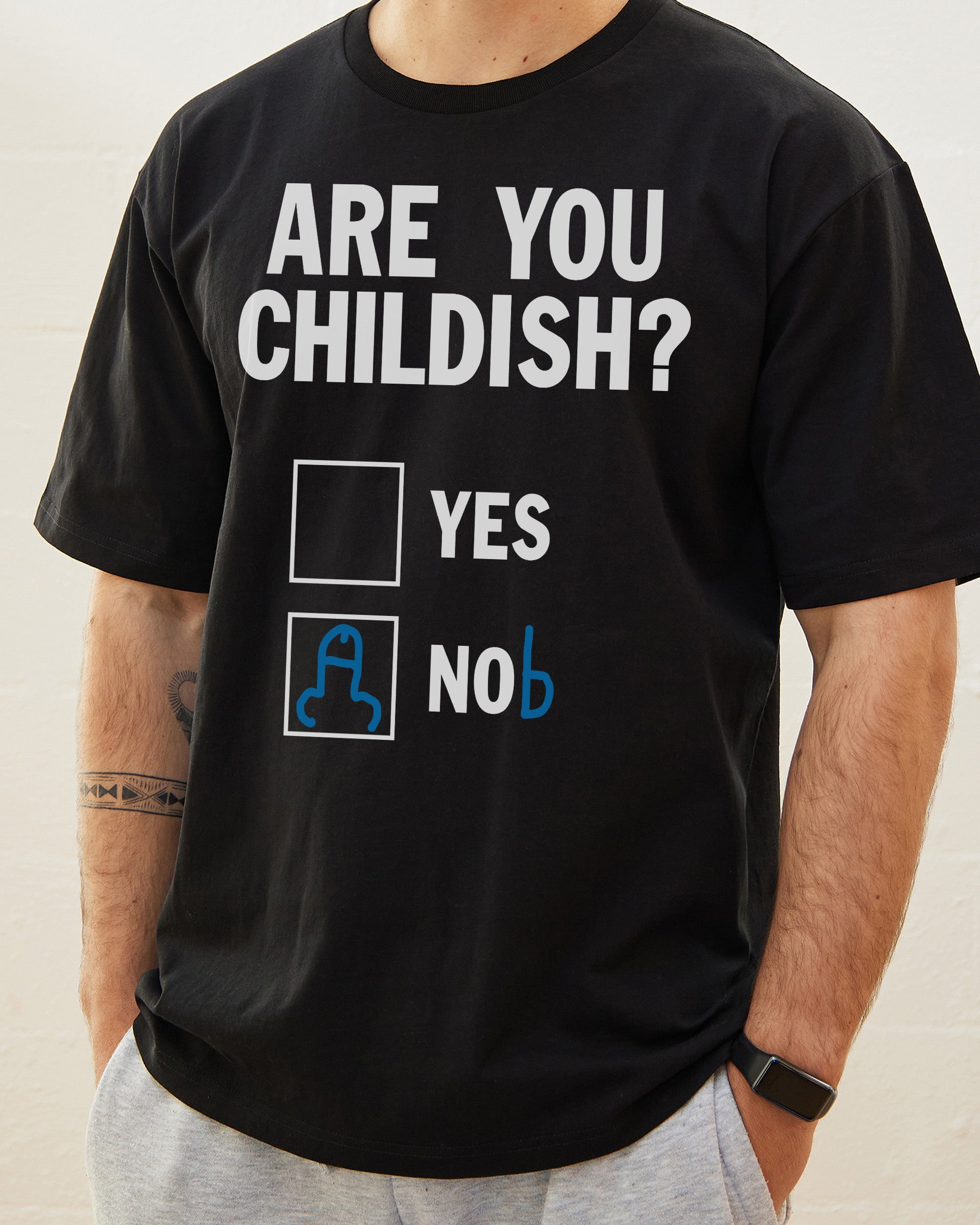 Are You Childish? T-Shirt Australia Online