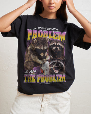 I Am The Problem T Shirt Funny T Shirt Canada