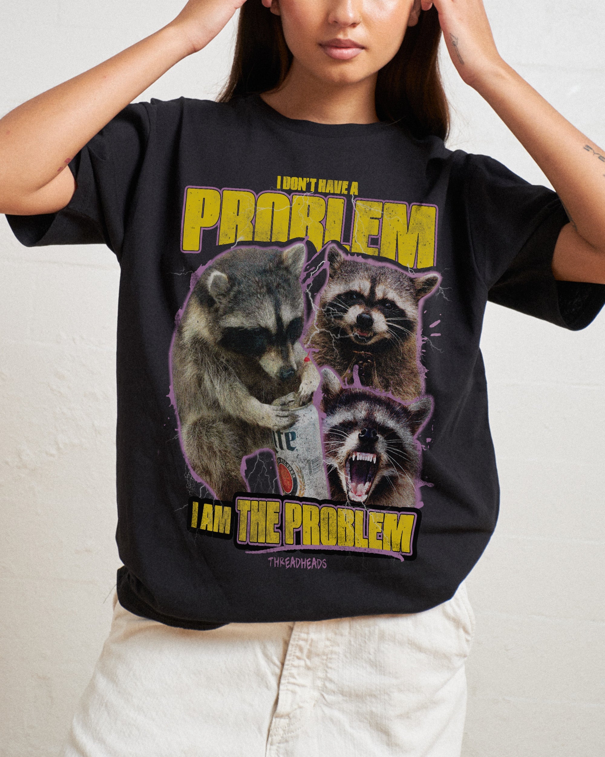 I Am The Problem T-Shirt Australia Online Black