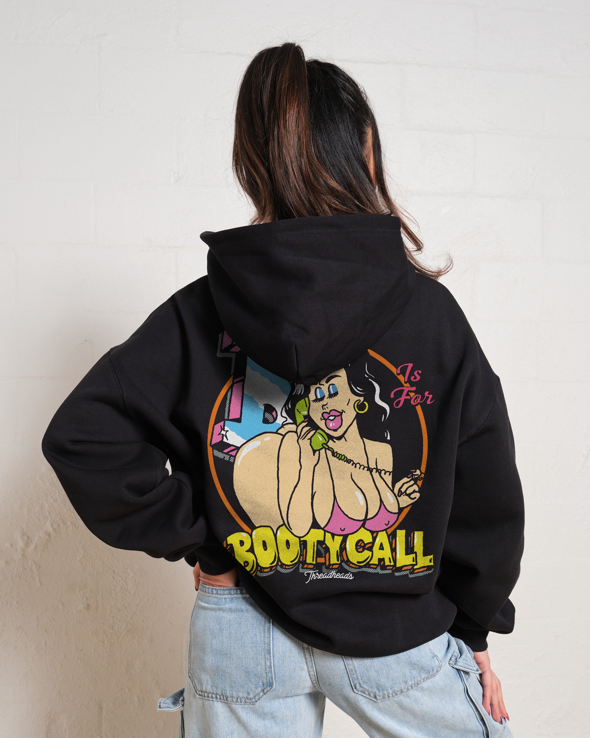 B is for Booty Call Hoodie