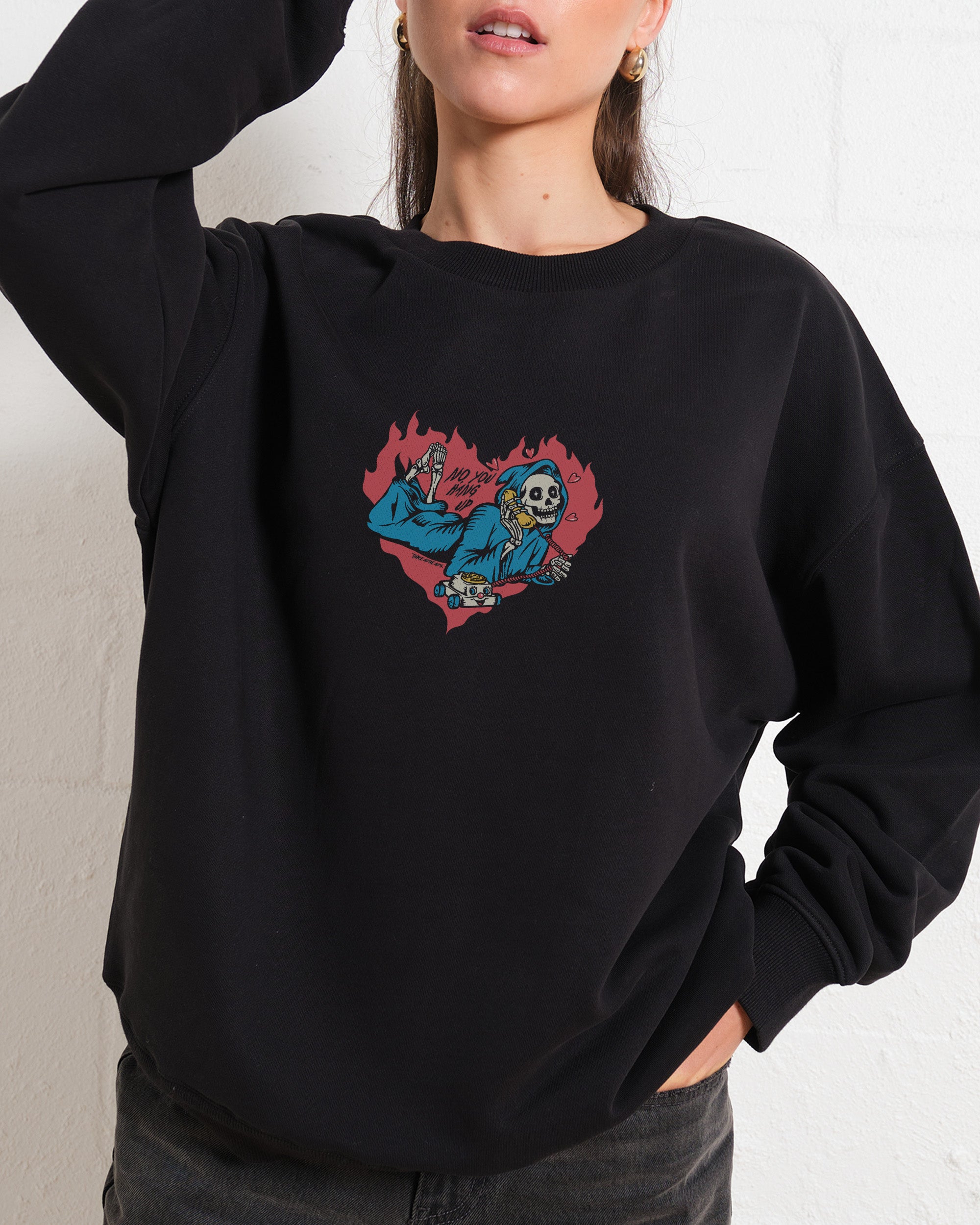 No You Hang Up Sweatshirt Australia Online Threadheads