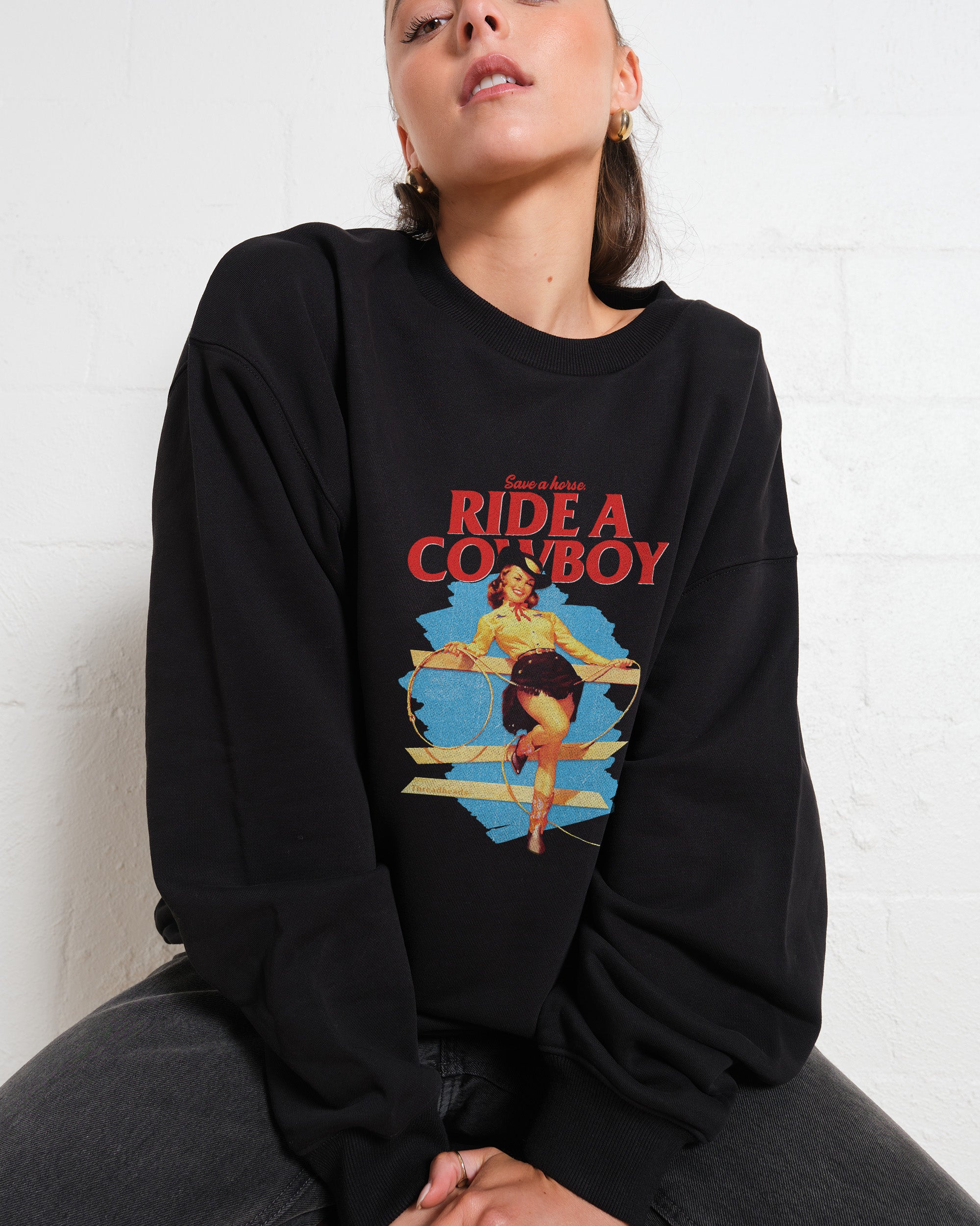 Save a Horse, Ride a Cowboy Sweatshirt Australia Online