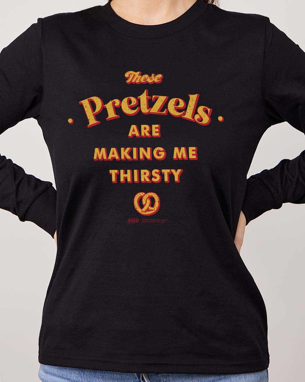 These Pretzels Are Making Me Thirsty Long Sleeve Australia Online Black