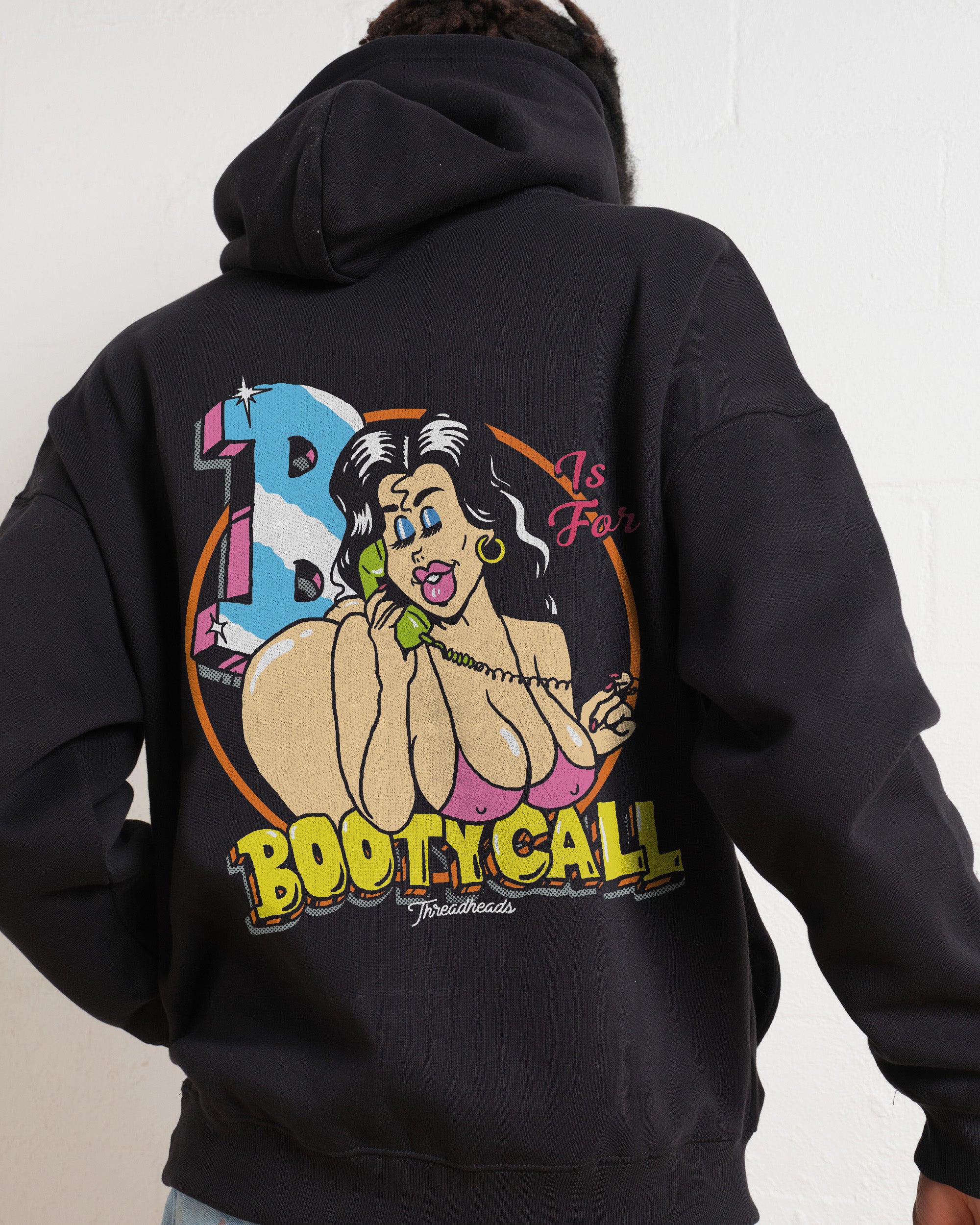 B is for Booty Call Hoodie