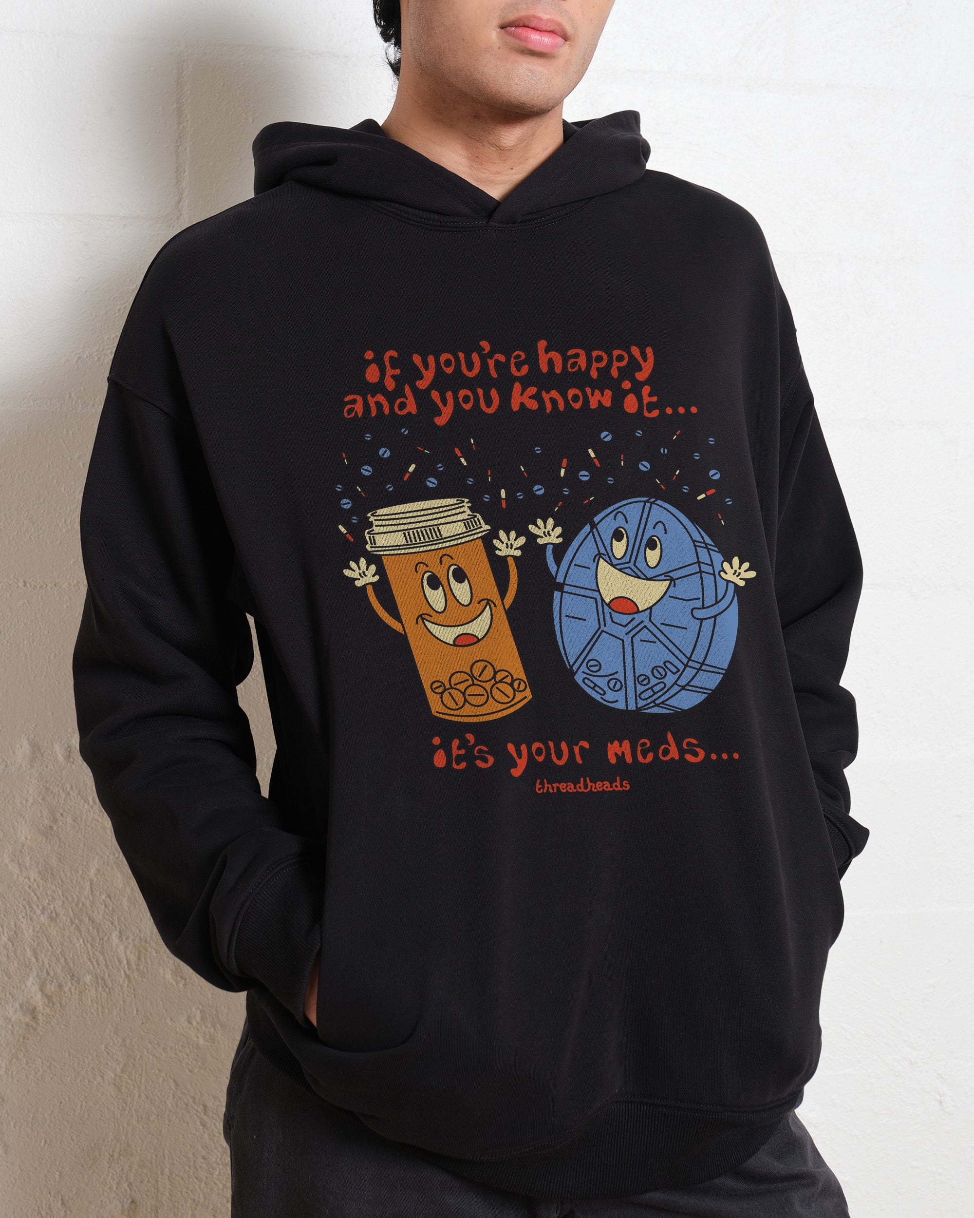 It's Your Meds Hoodie Australia Online