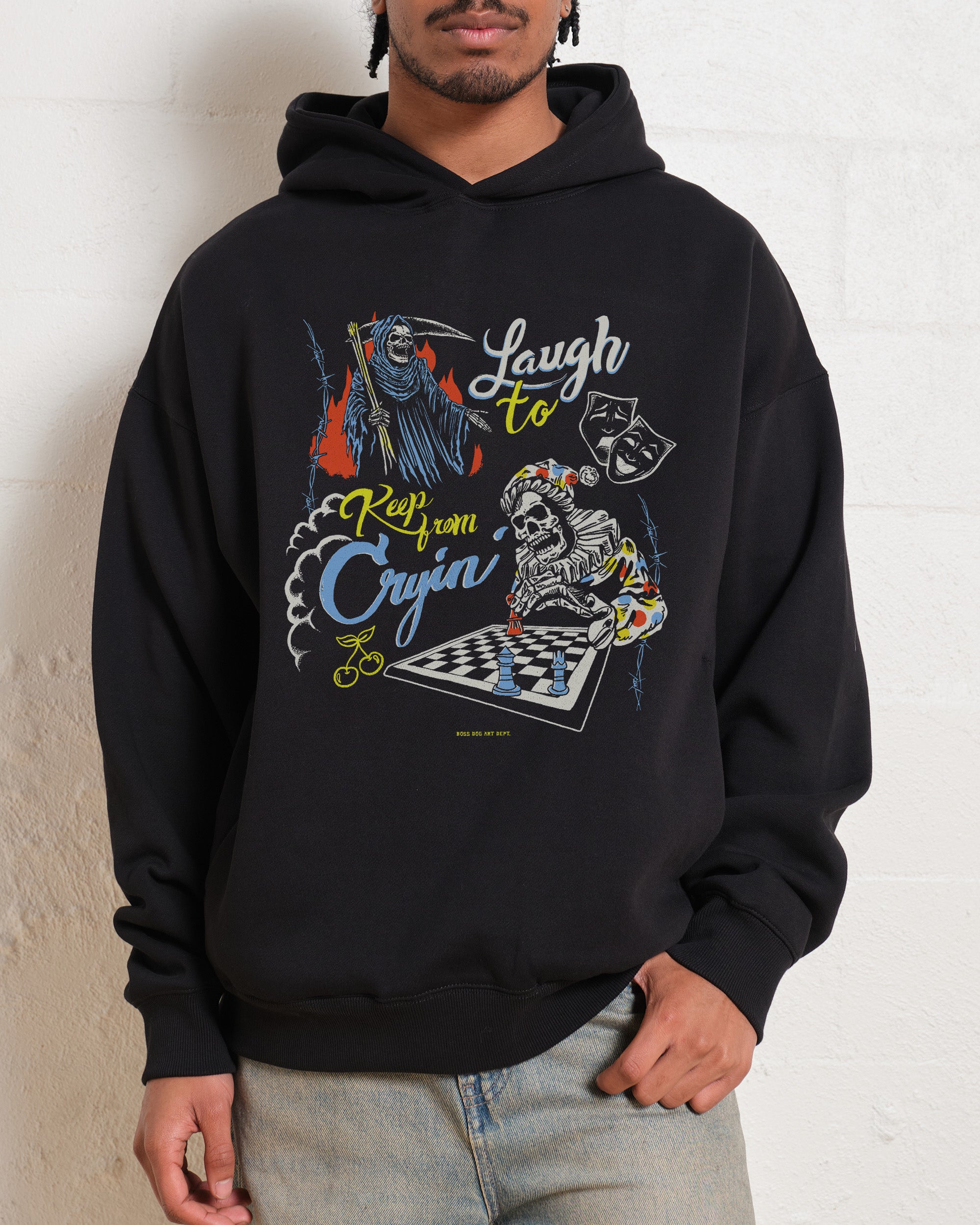 Laugh To Keep From Cryin' Hoodie