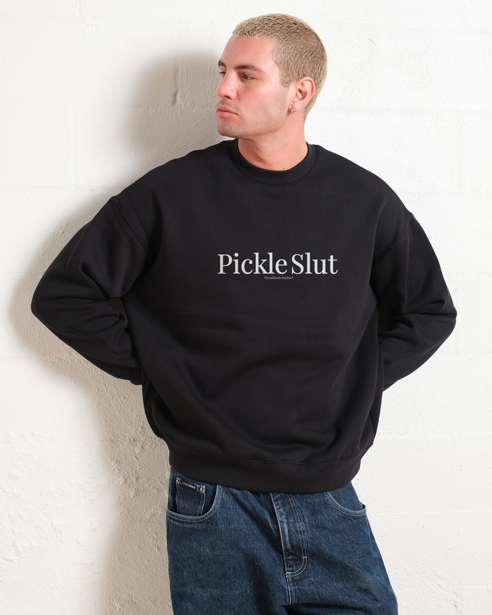 Pickle Slut Sweatshirt