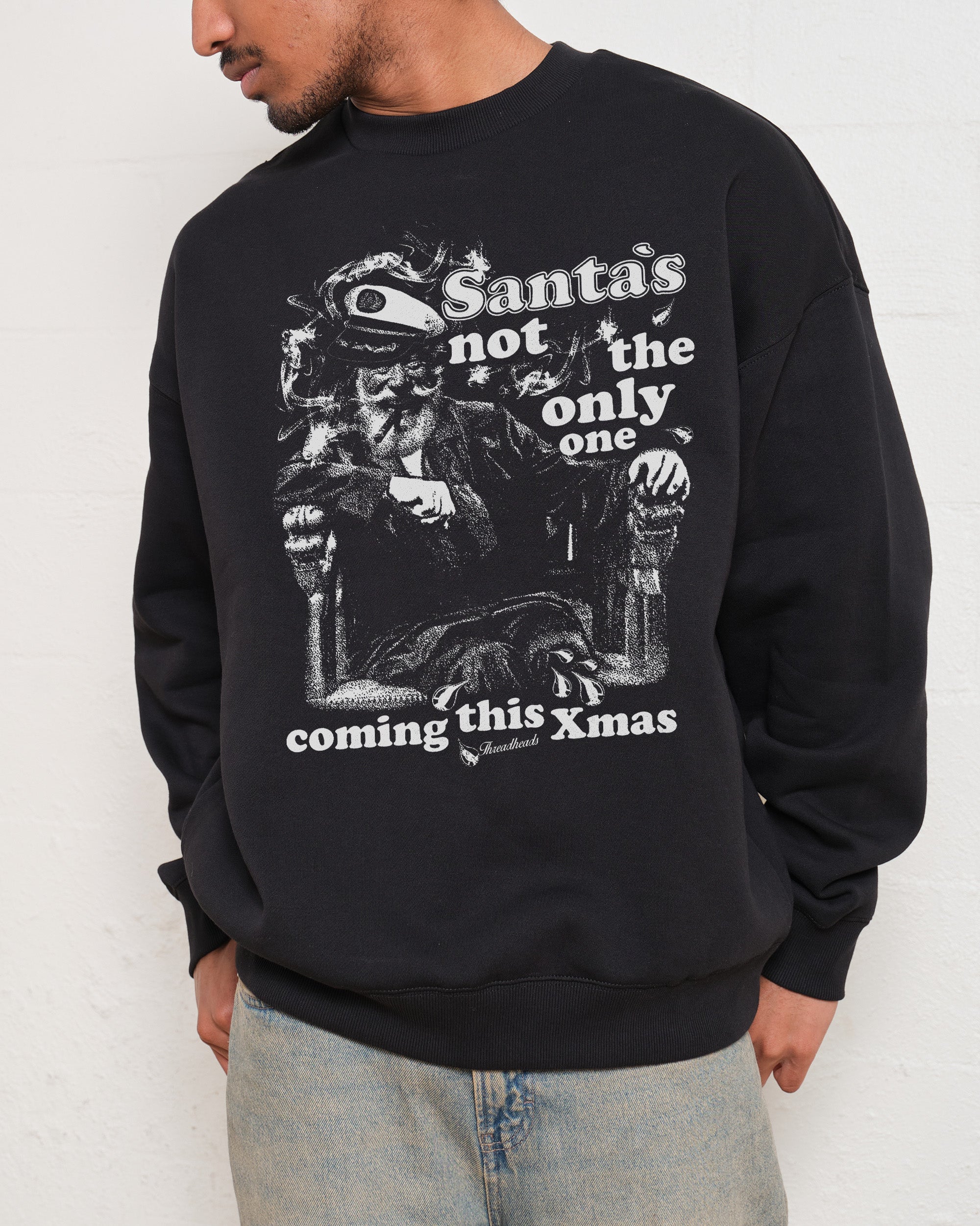 Not The Only One Coming Sweatshirt Australia Online Threadheads