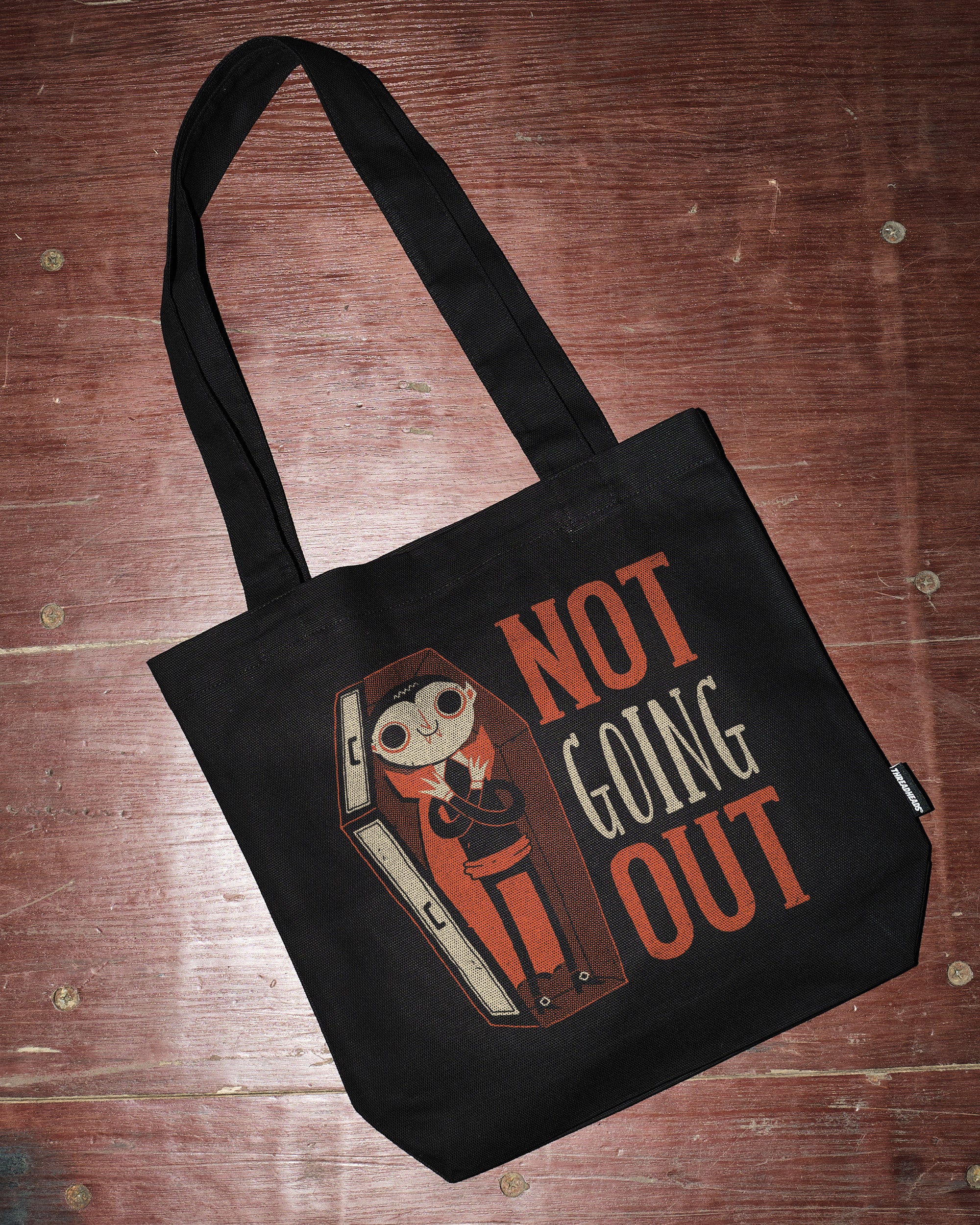 Not Going Out Tote Bag