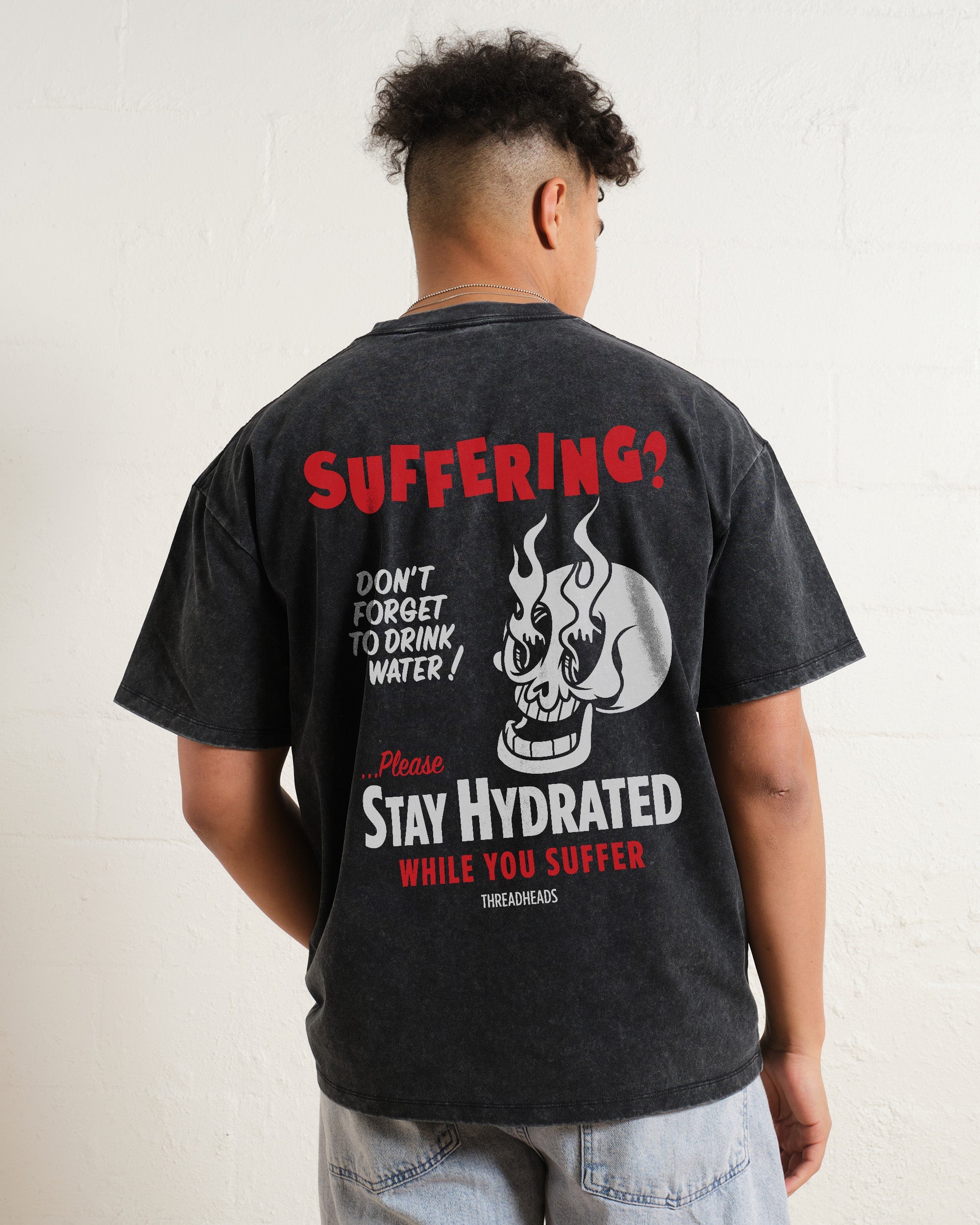 Stay Hydrated While You Suffer Oversized Tee