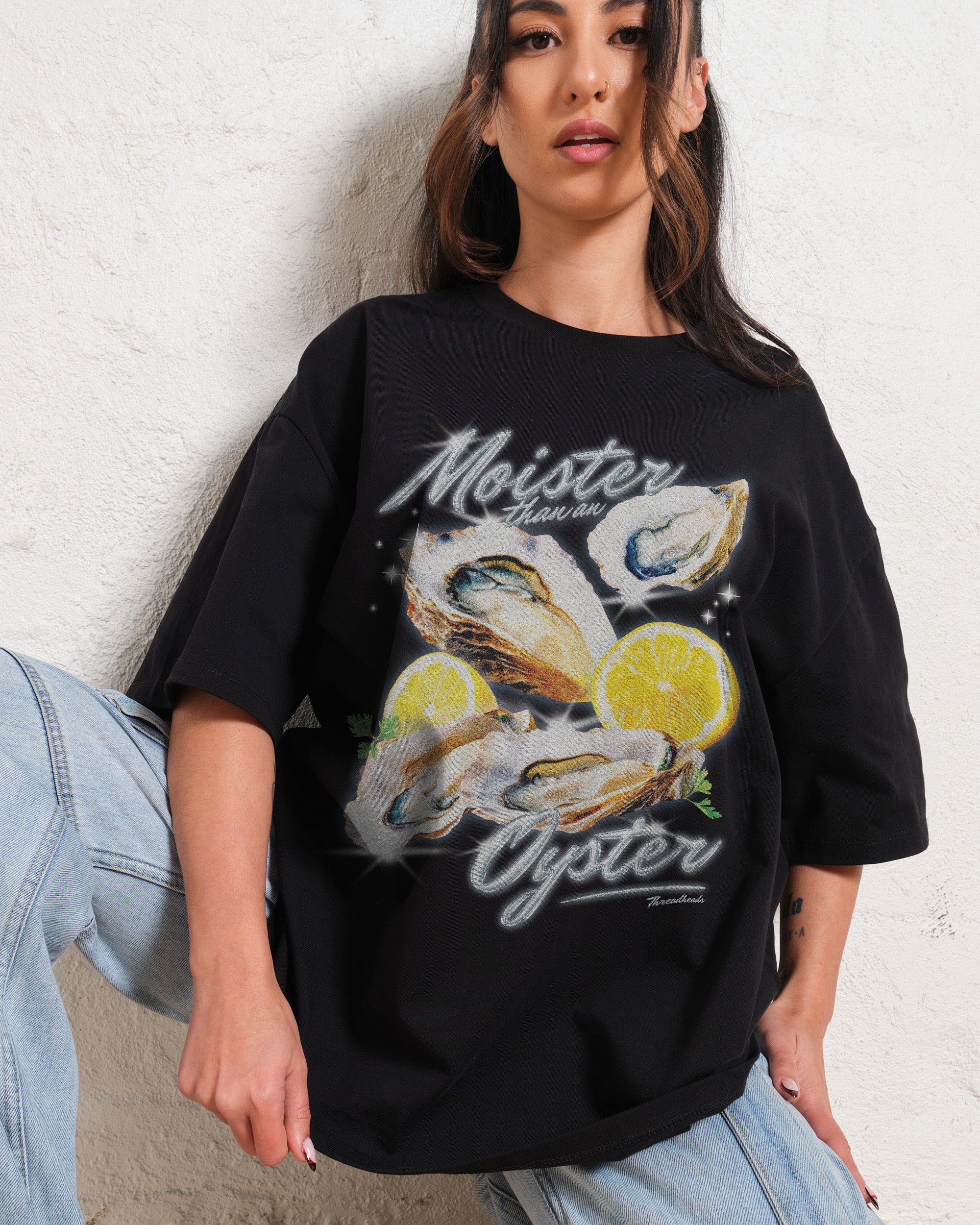 Moister Than An Oyster Oversized Tee