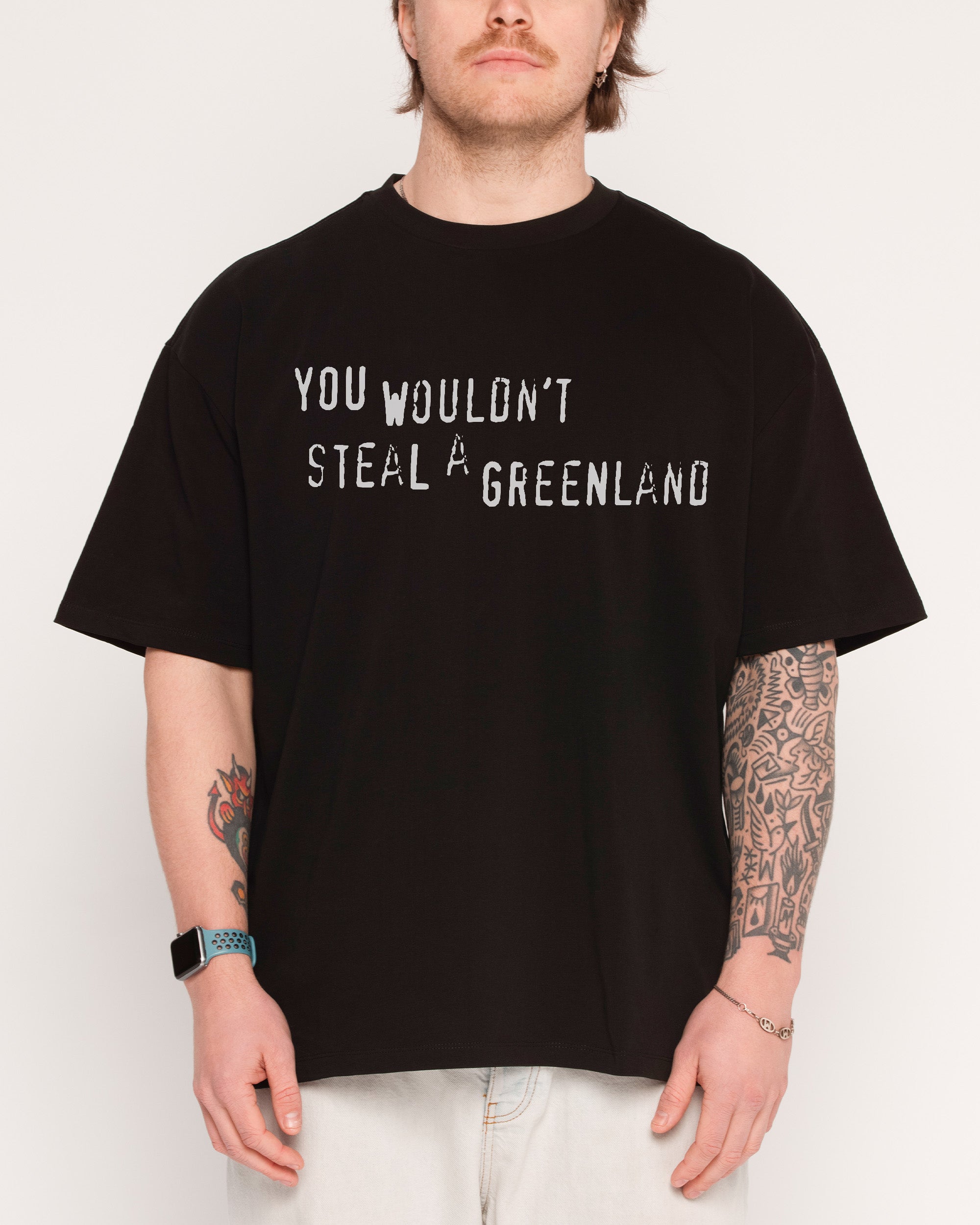 You Would’t Steal A Greenland Black Oversized Tee
