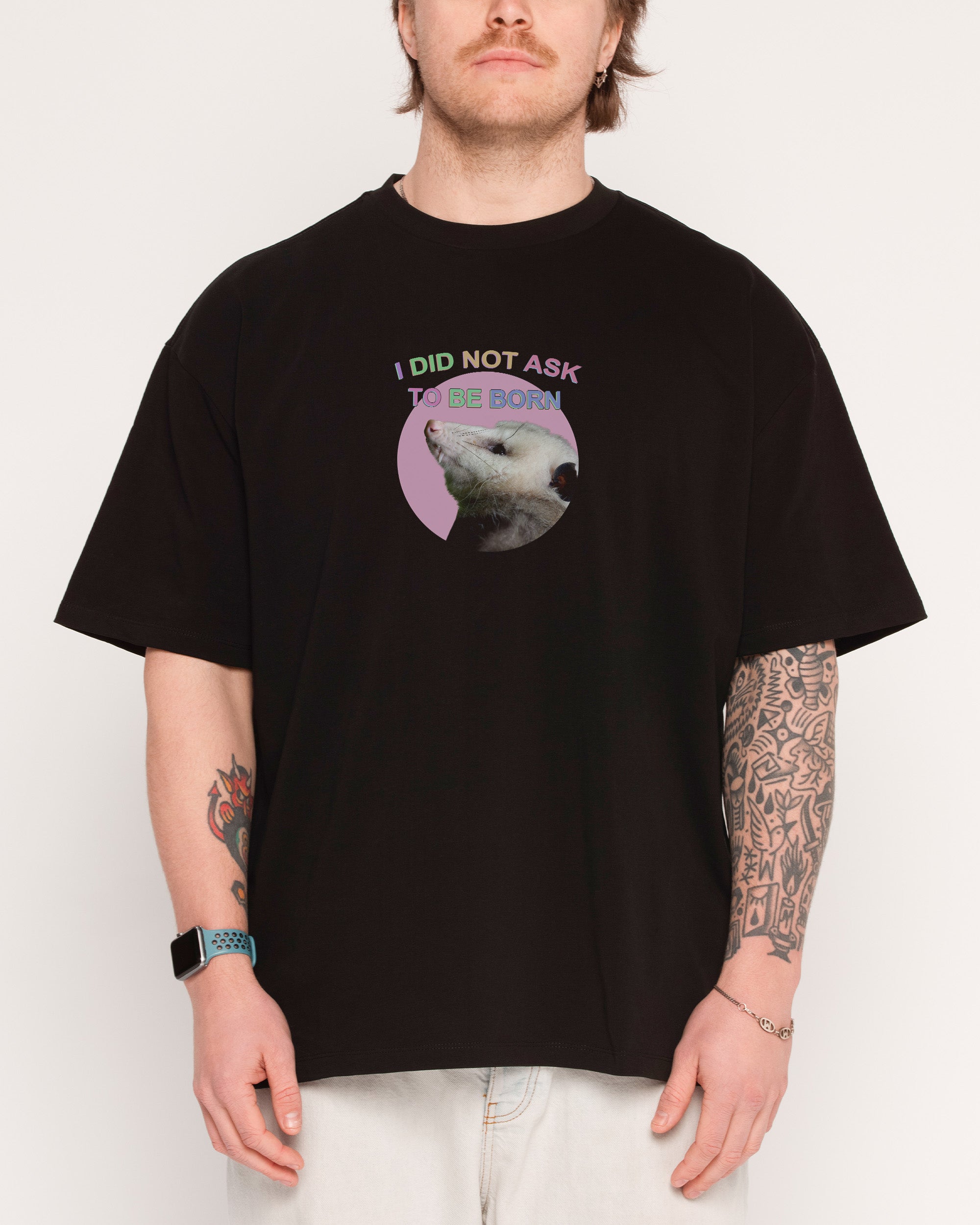 I Did Not Ask Black Oversized Tee