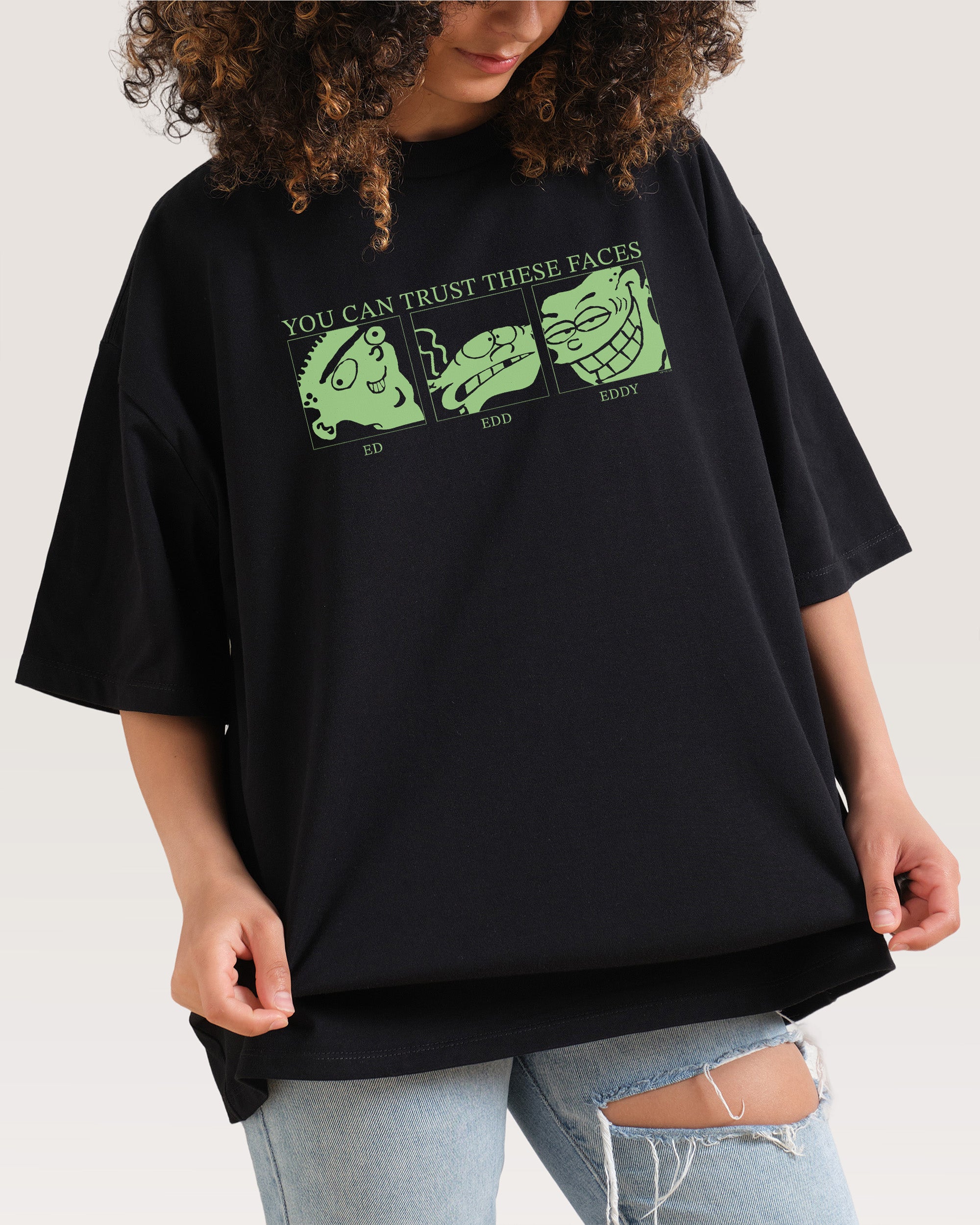 You Can Trust These Faces Oversized Tee