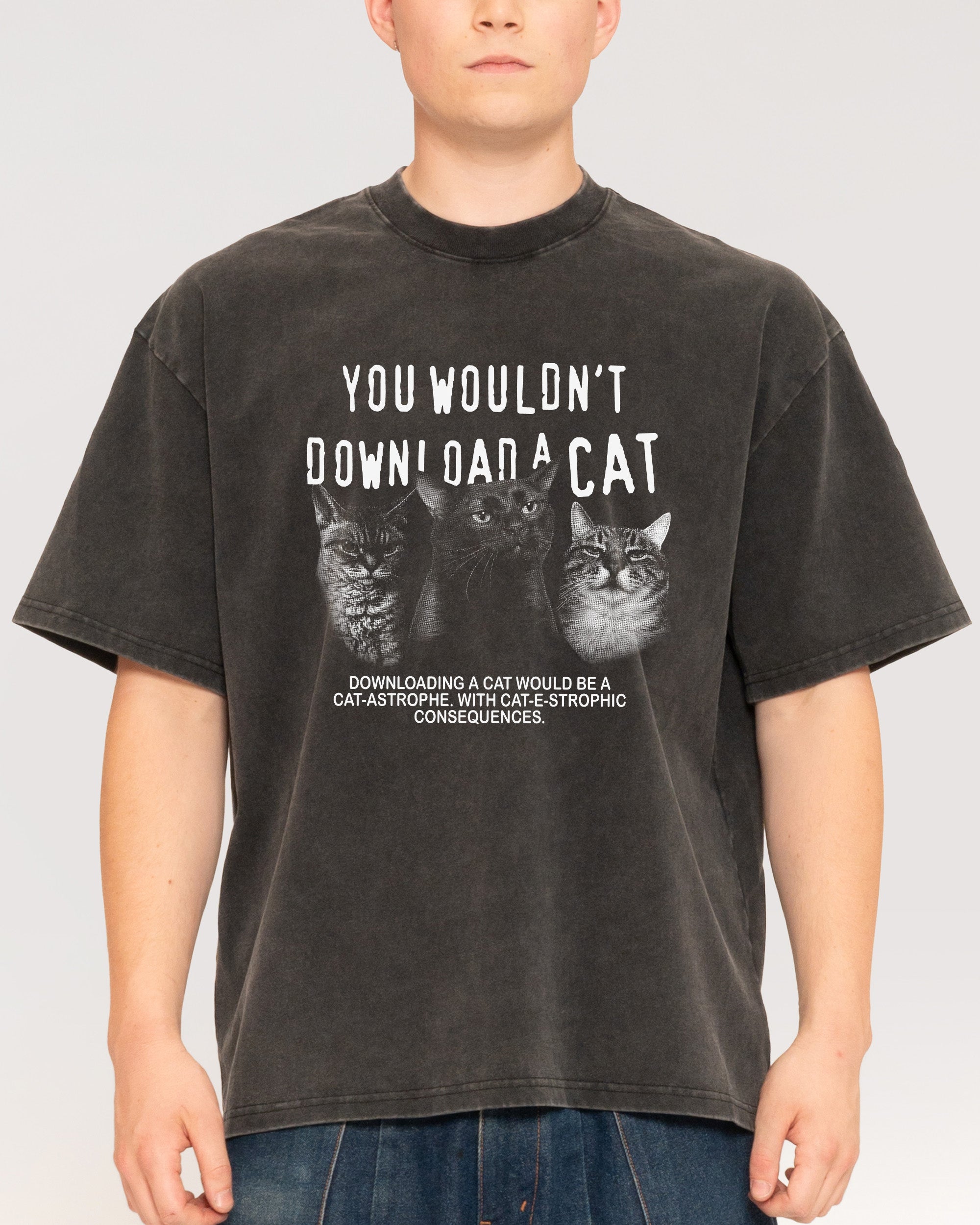 You Wouldn’t Download a Cat Oversized Tee