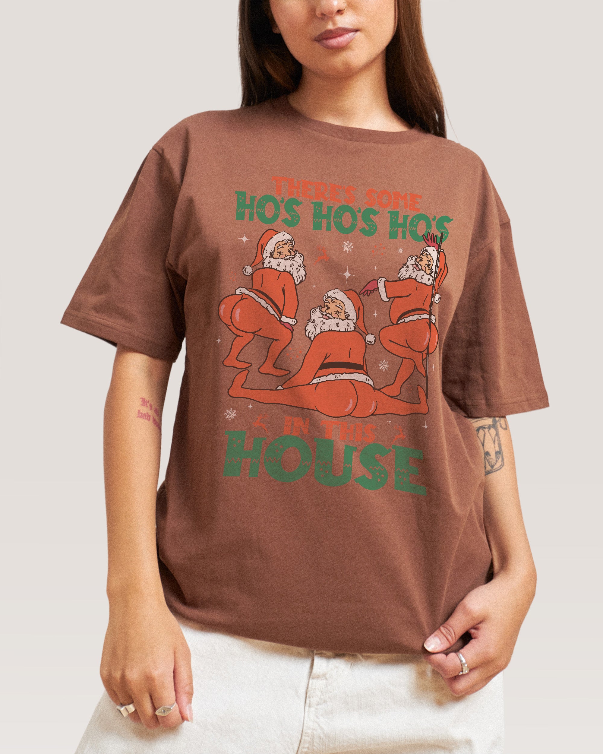 There's Some Ho's Ho's Ho's in This House T-Shirt