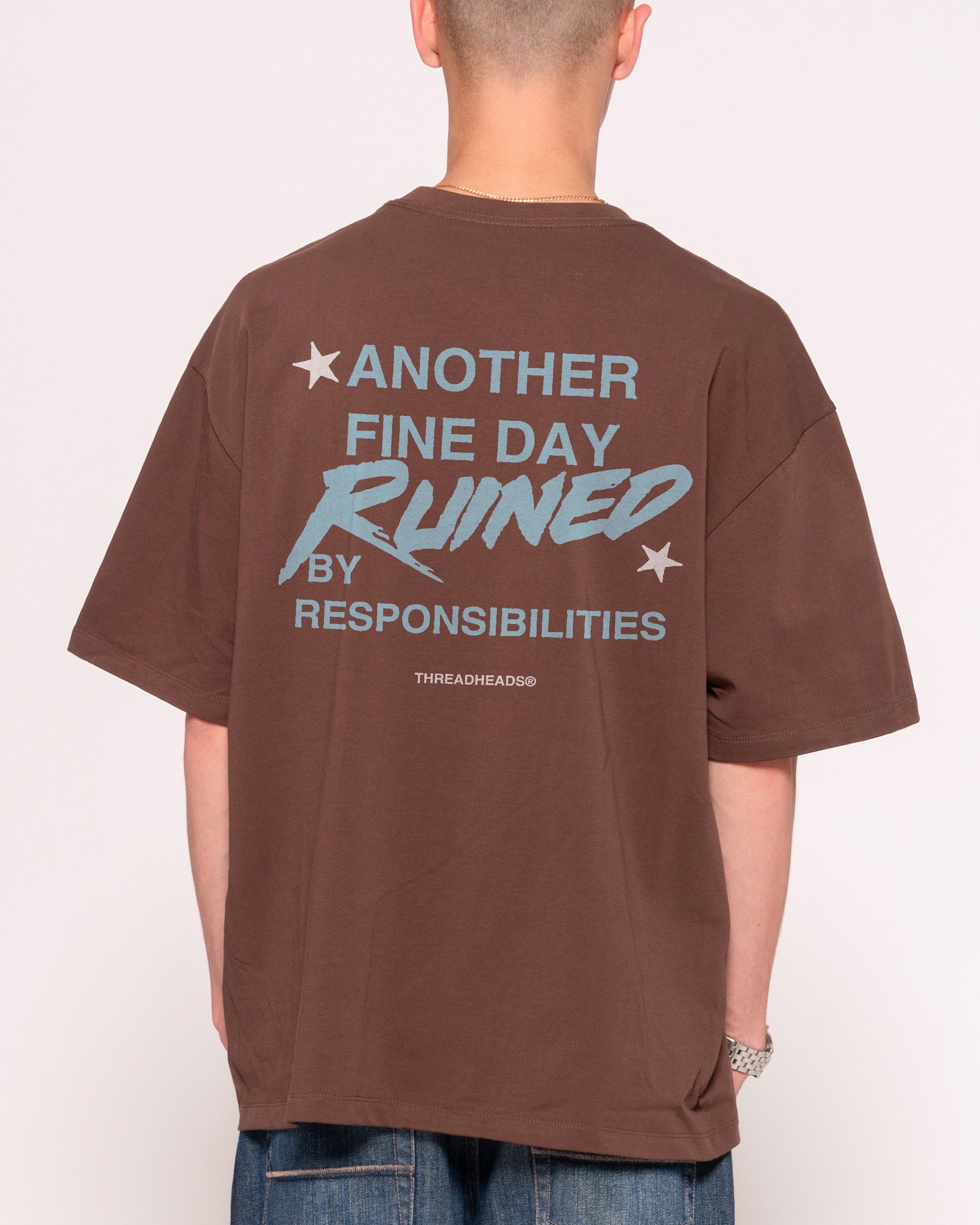 Another Fine Day Ruined Brown Oversized Tee