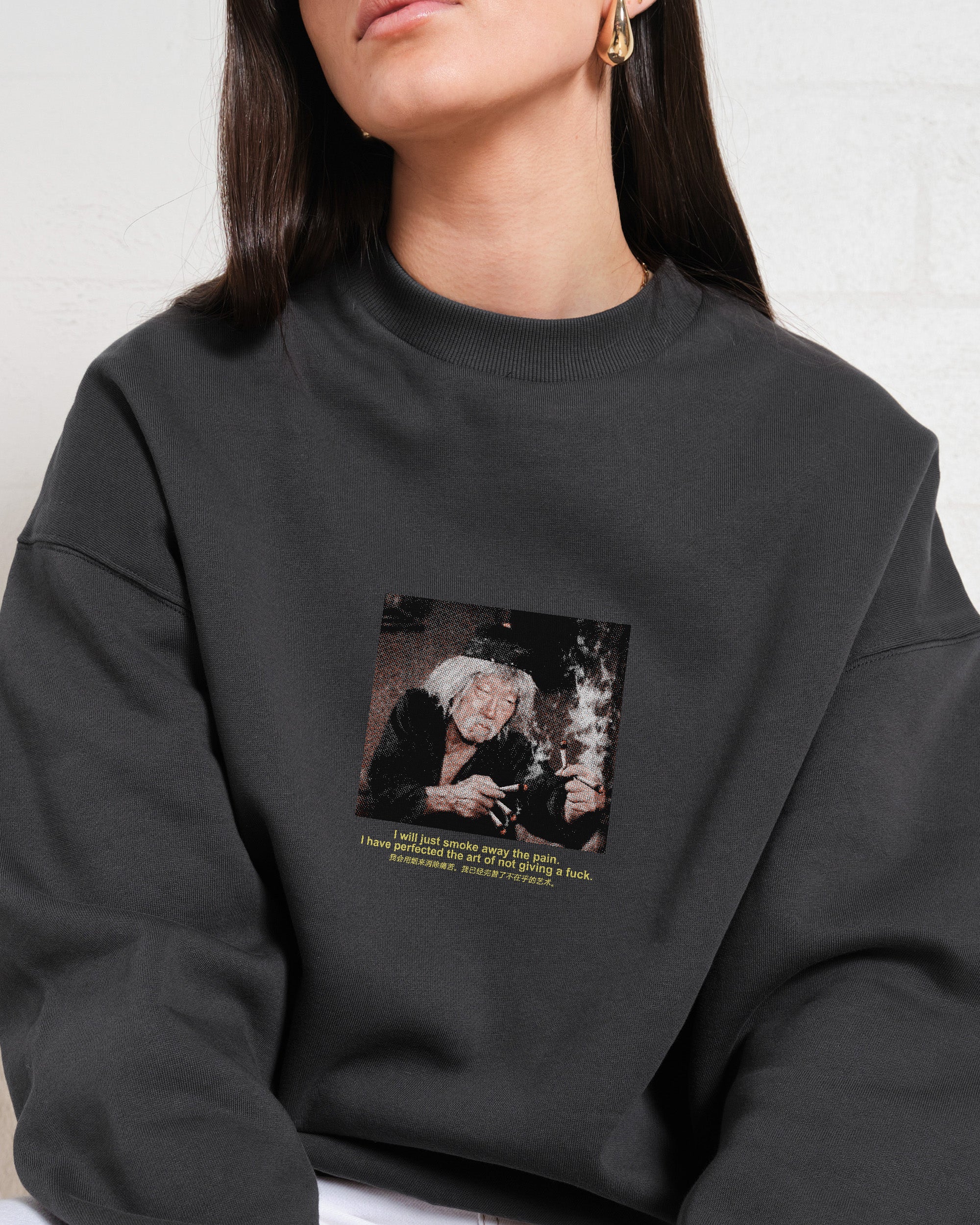 Smoke The Pain Away Sweatshirt