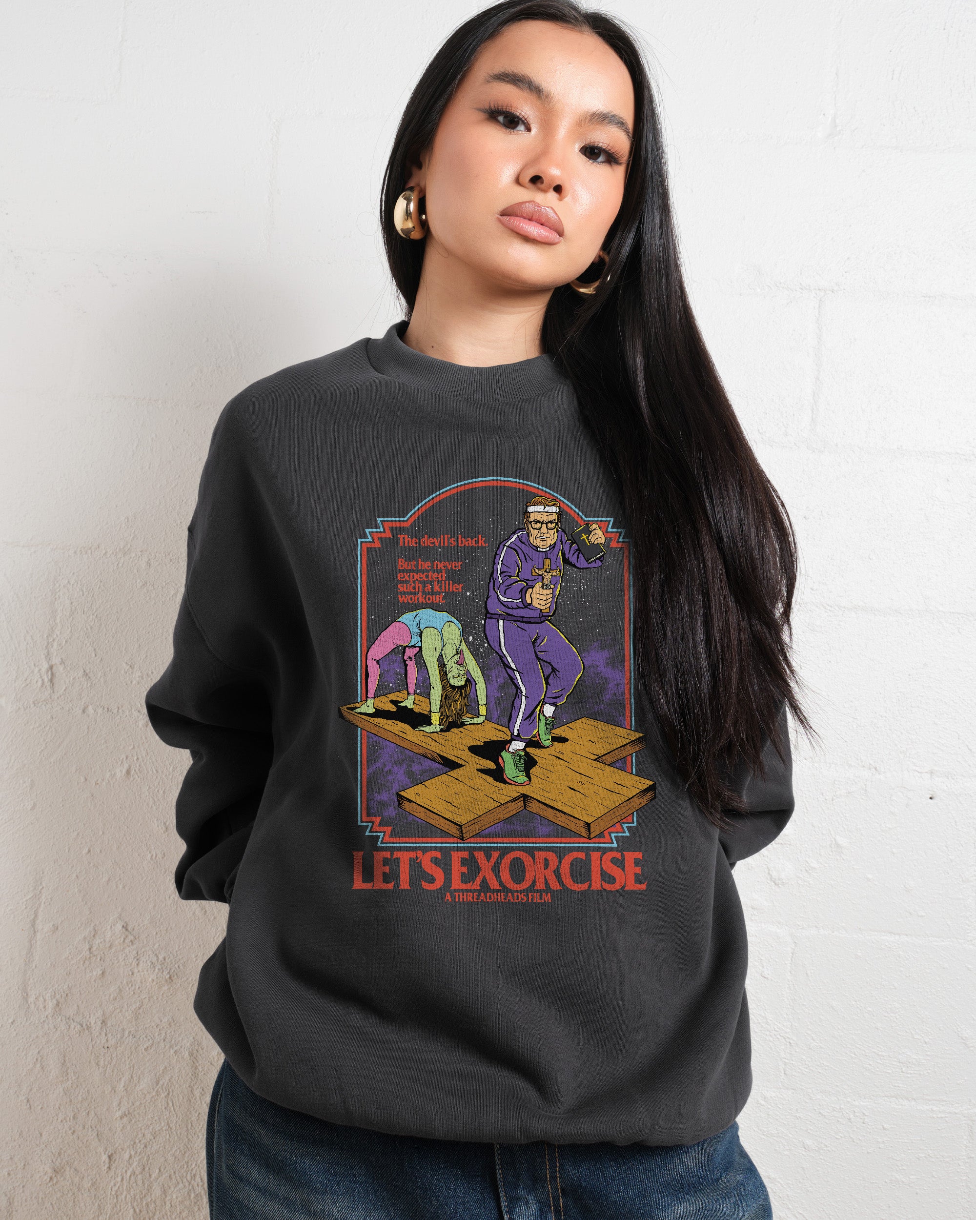 Let's Exorcise Sweatshirt