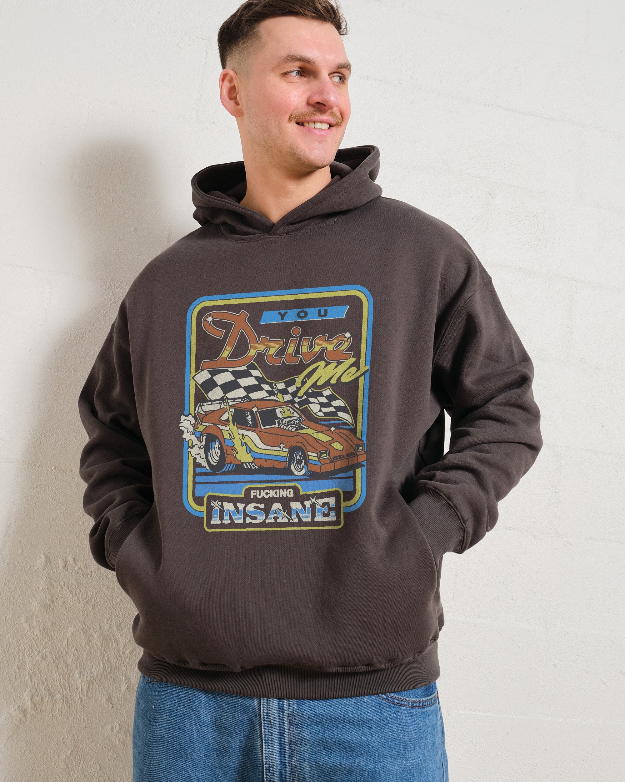 You Drive Me Insane Hoodie Australia Online Charcoal