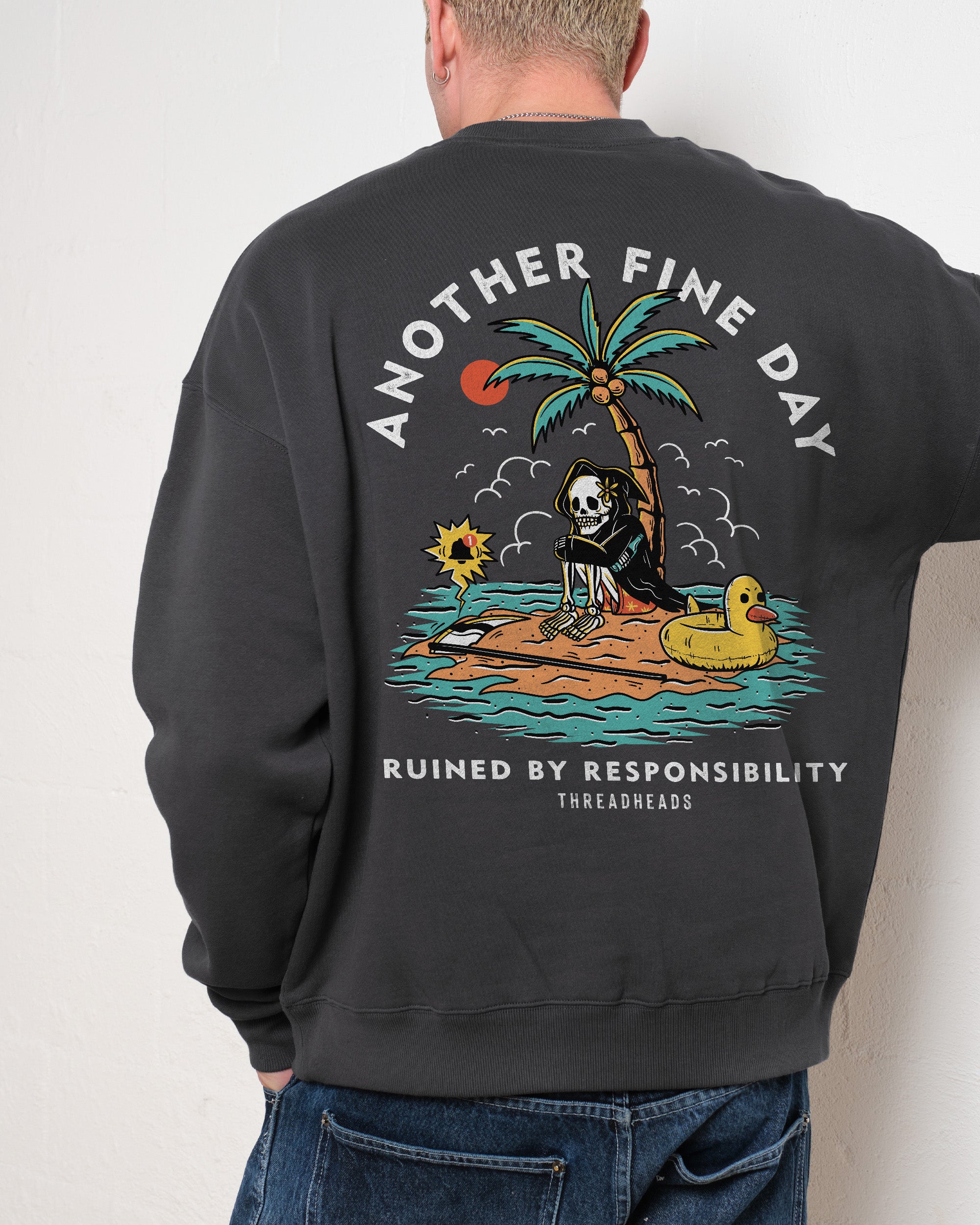 Another Fine Day Front and Back Sweatshirt