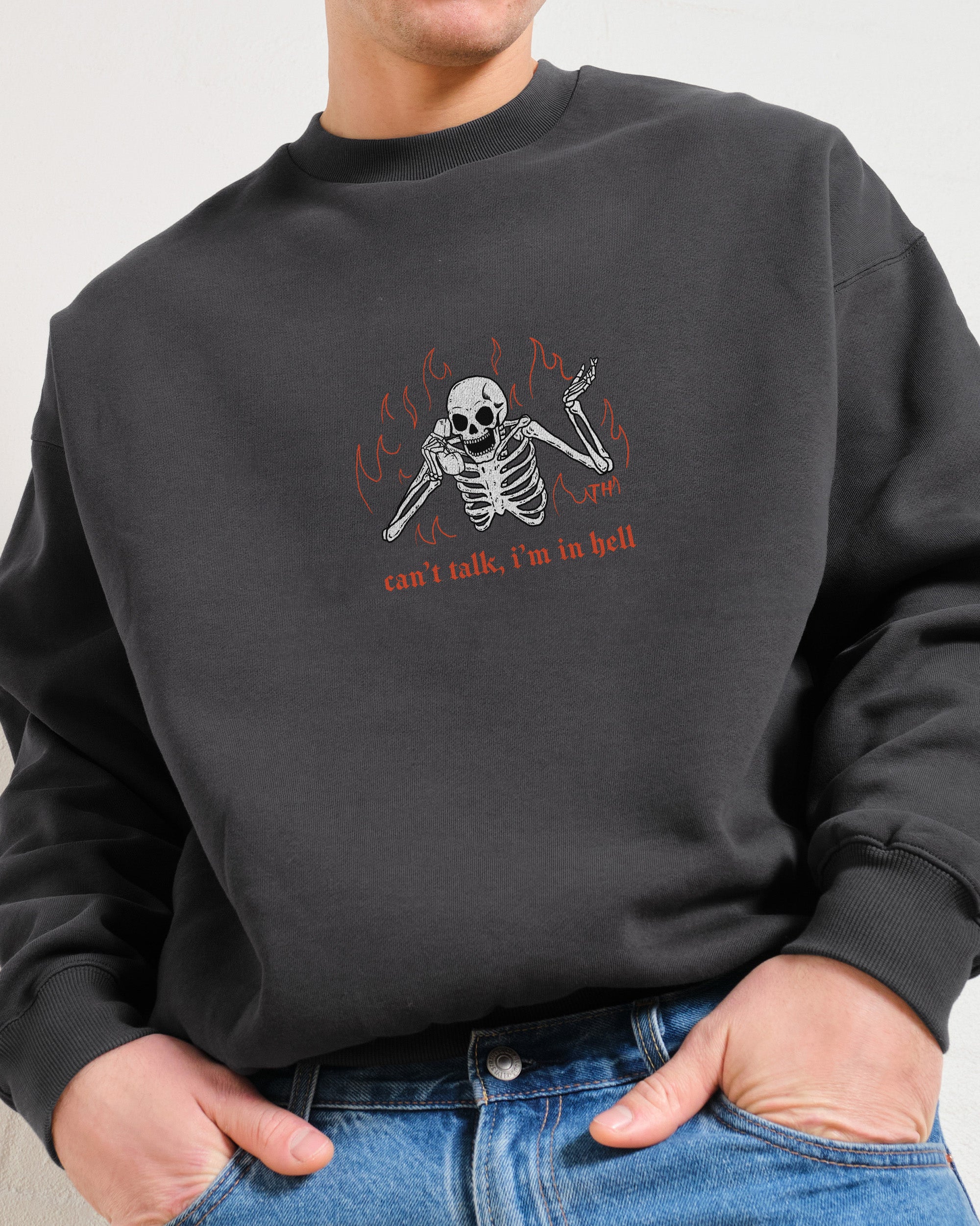 Can't Talk In Hell Sweatshirt