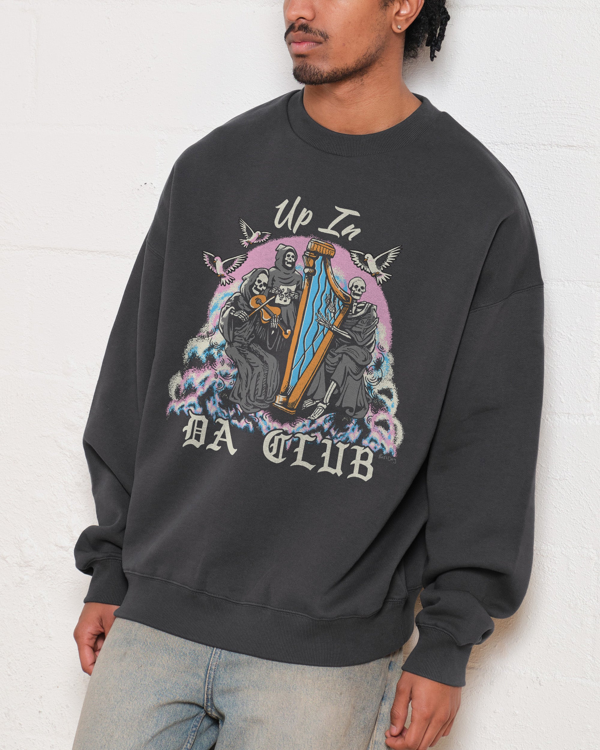 Up In Da Club Sweatshirt