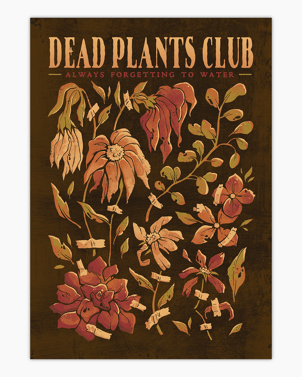 Dead Plants Club Art Print