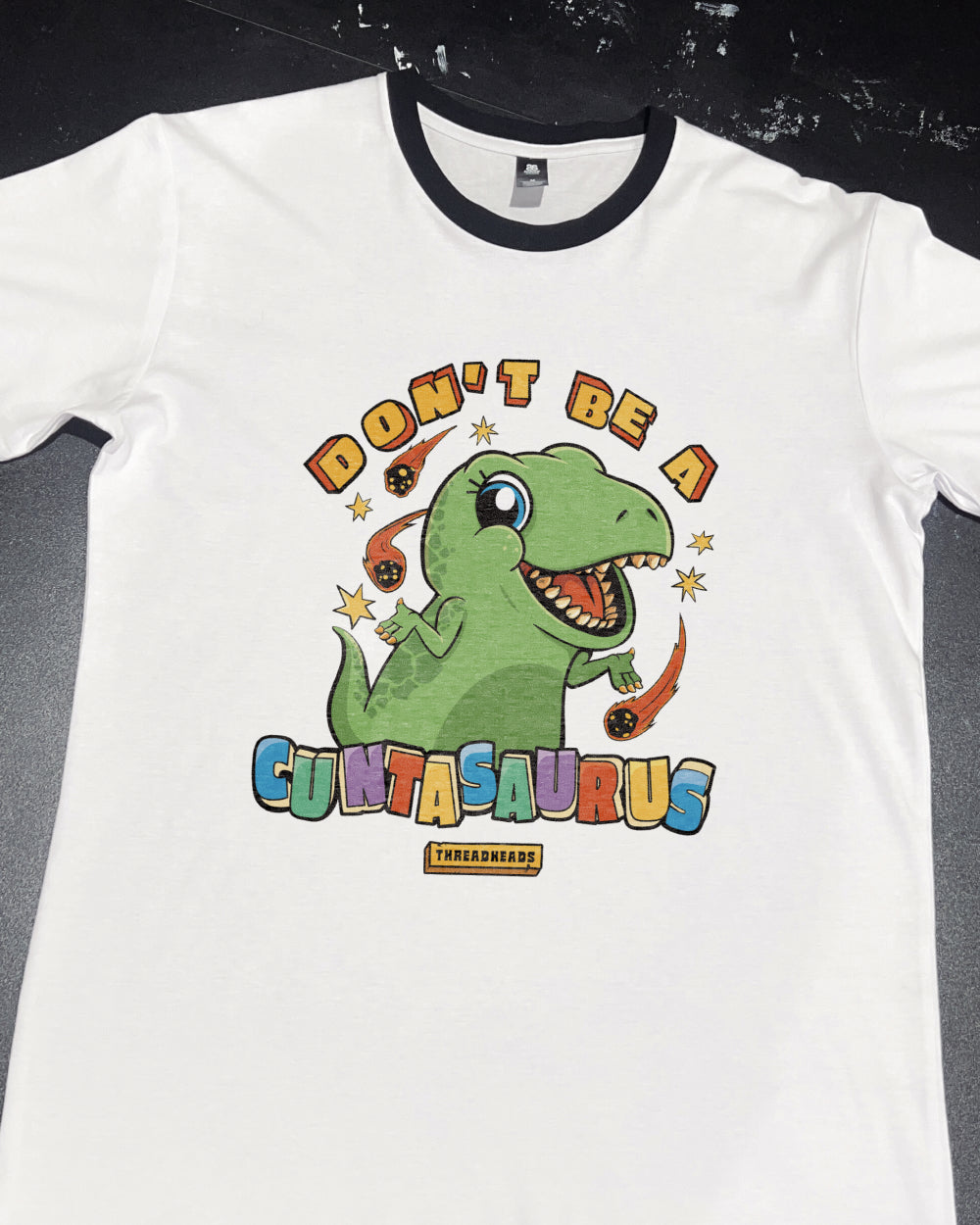 Don't Be a Cuntasaurus T-Shirt Australia Online #colour_black ringer