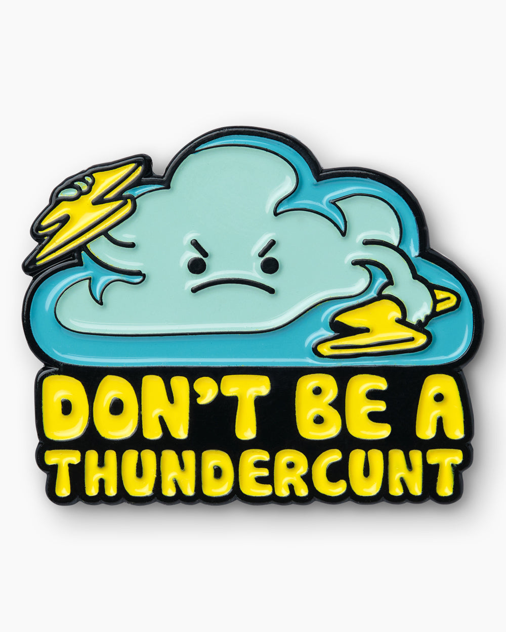 Thundercunt Enamel Pin | Threadheads Exclusive