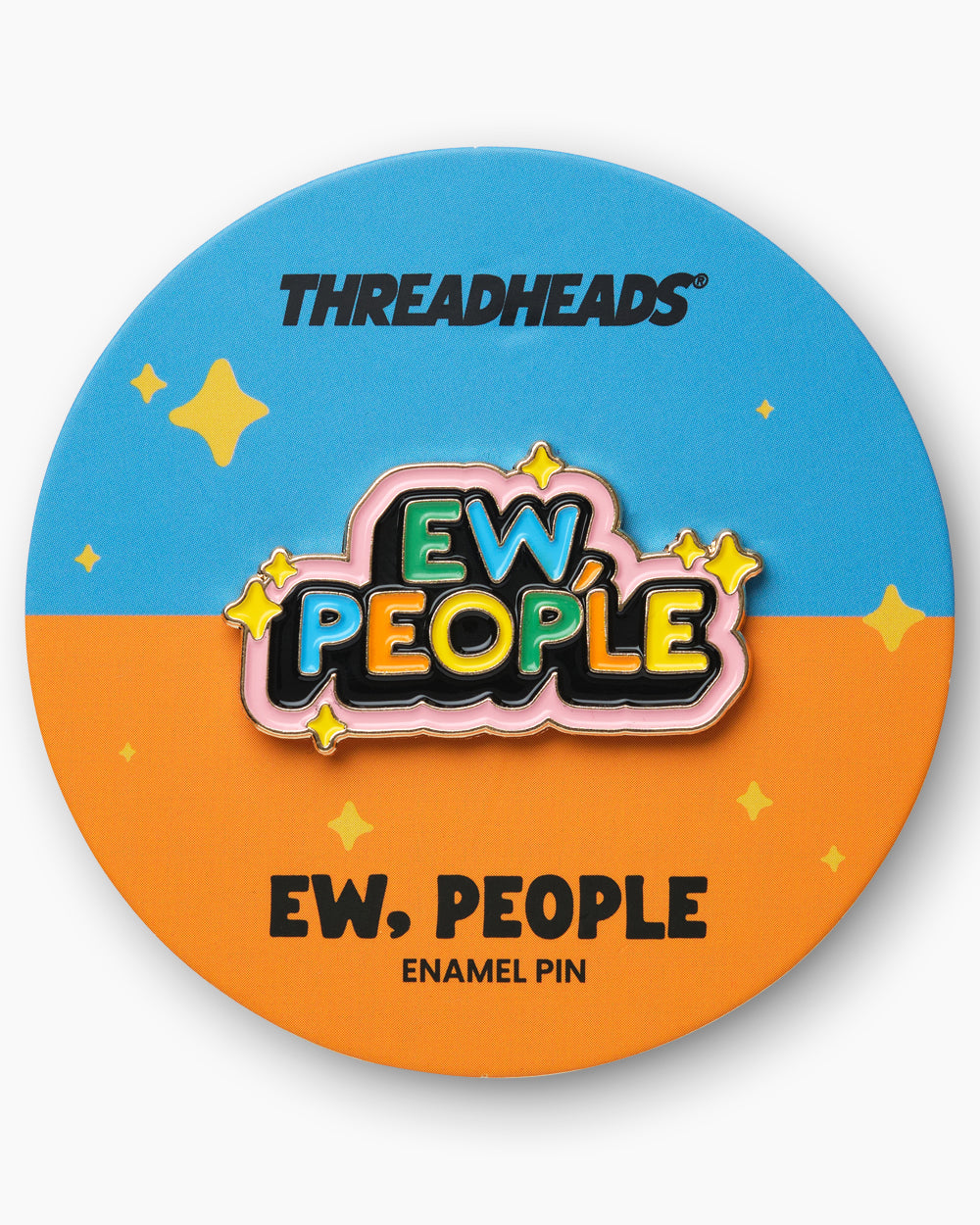 Ew, People Enamel Pin | Threadheads Exclusive