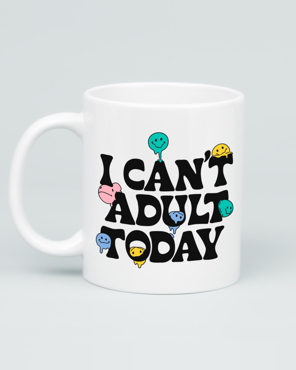I Can't Adult Today Mug | Threadheads