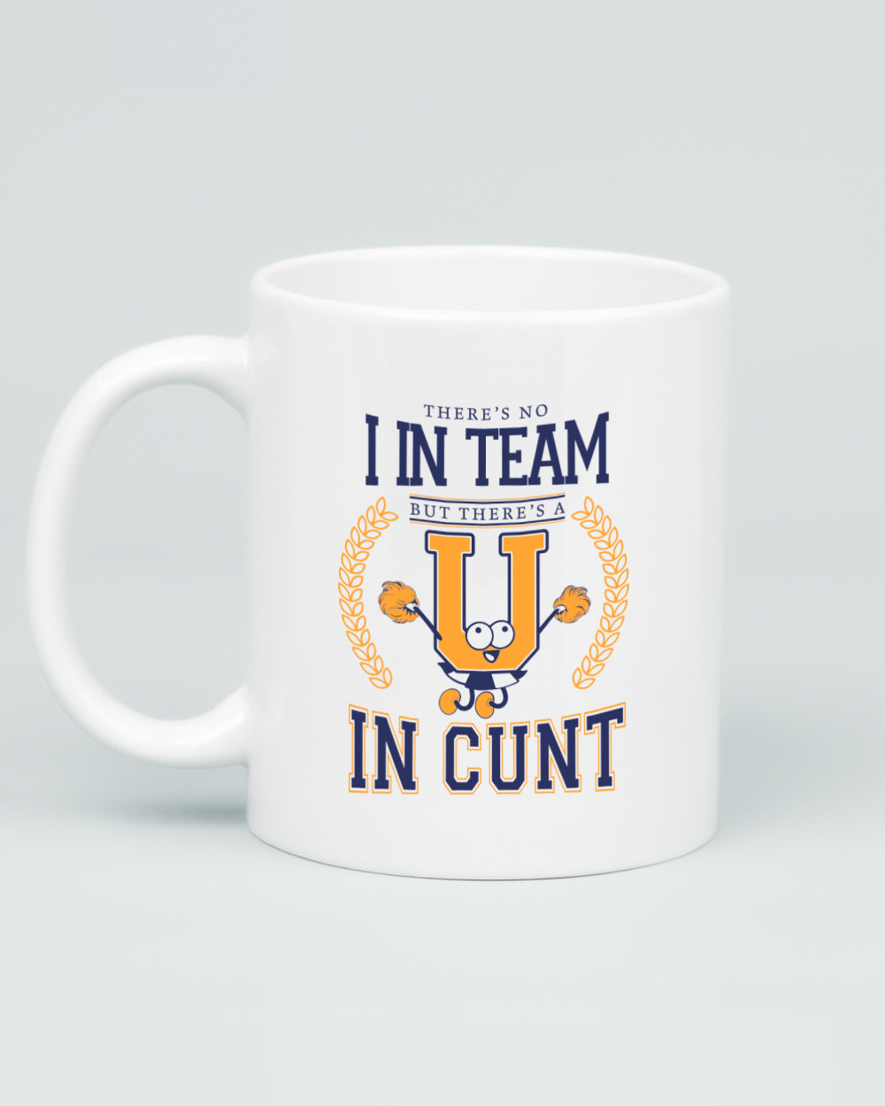 There's No 'I' In Team Mug | Threadheads