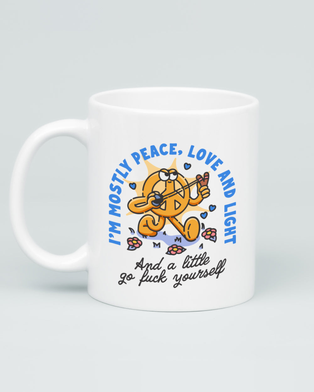 I'm Mostly Peace, Love and Light Mug | Threadheads