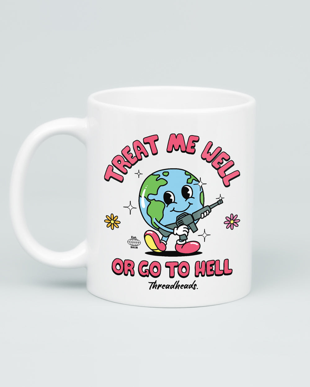 Treat Me Well Or Go To Hell Mug | Threadheads