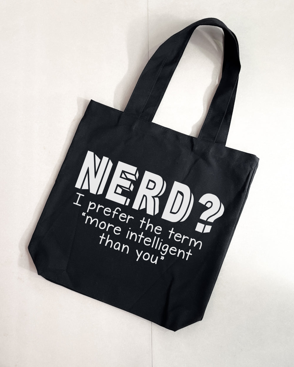 More Intelligent Than You Tote Bag