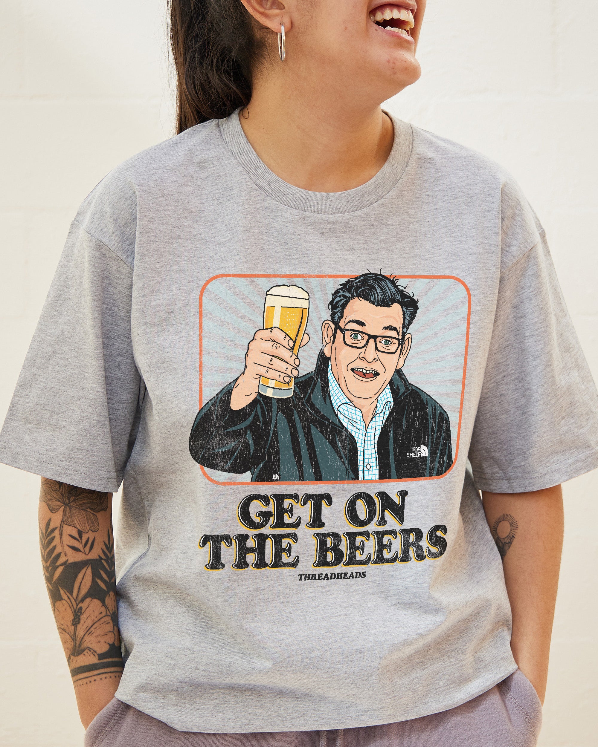 Get on the Beers T-Shirt