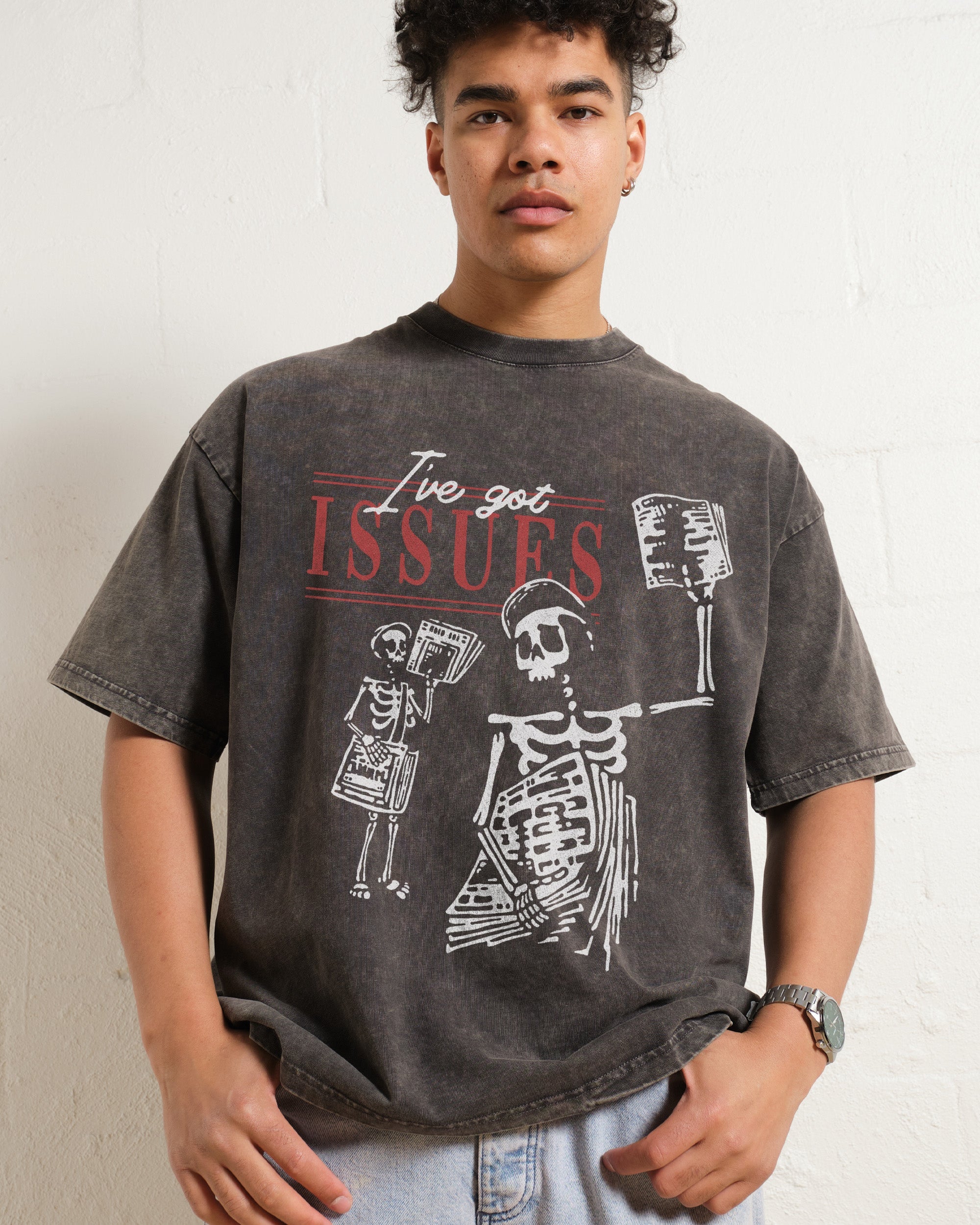 I've Got Issues Wash Tee Online Australia