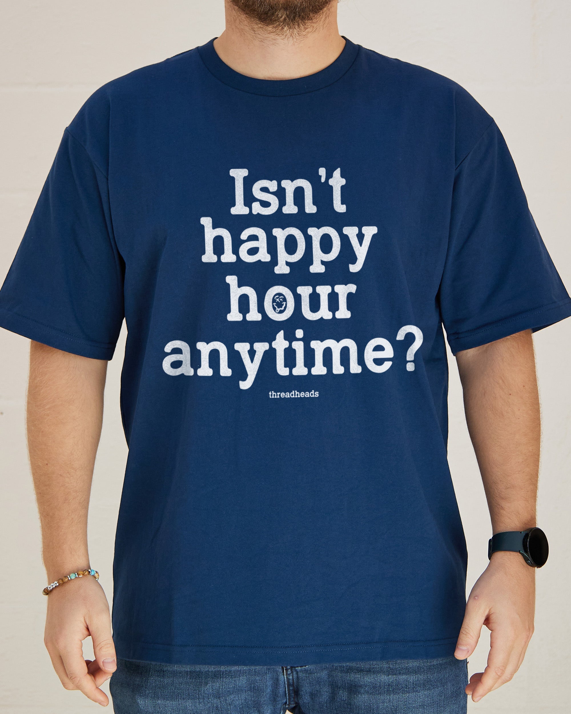 Isn't Happy Hour Anytime? T-Shirt Australia Online #colour_navy