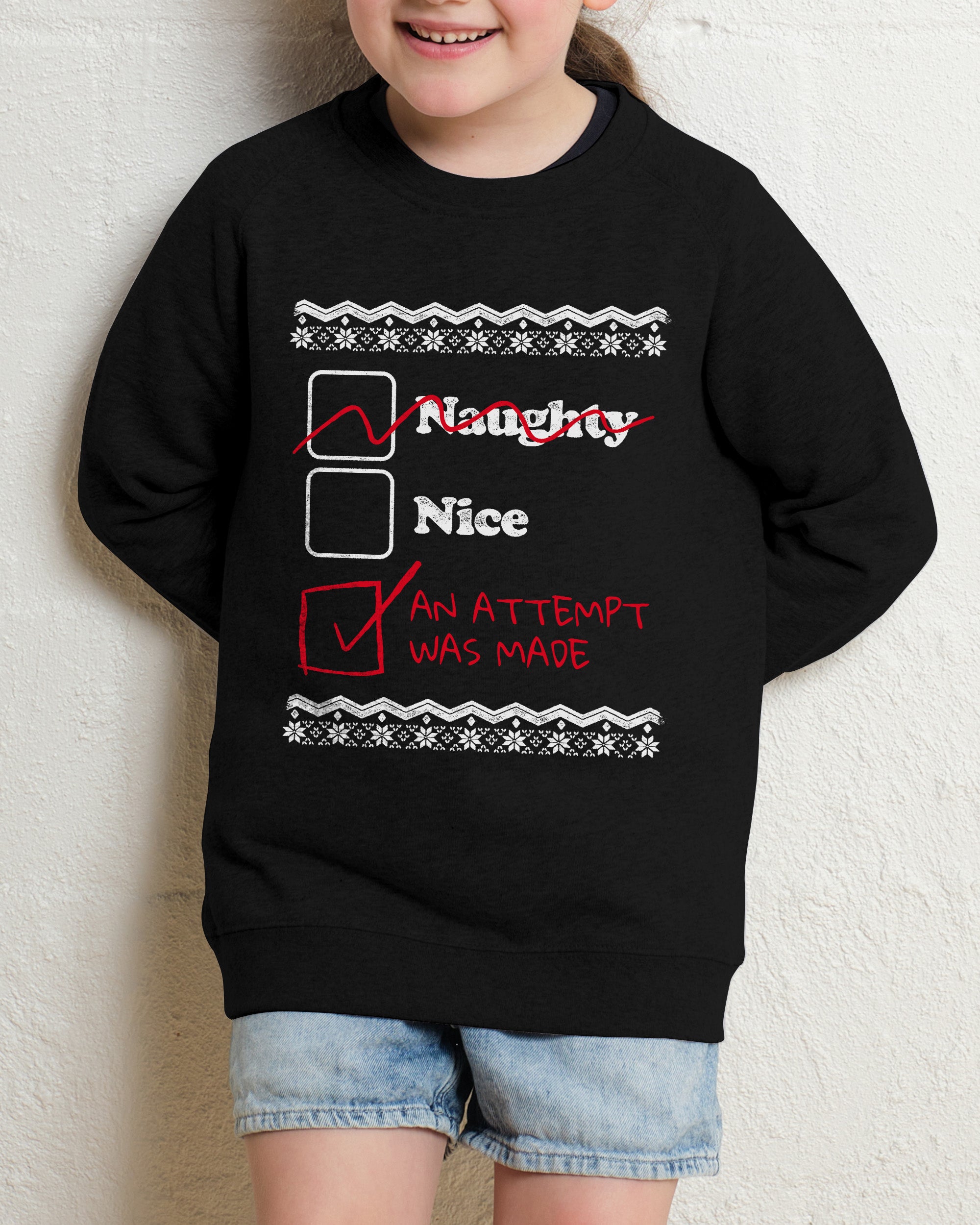 Naughty Nice an Attempt was Made Kids Jumper