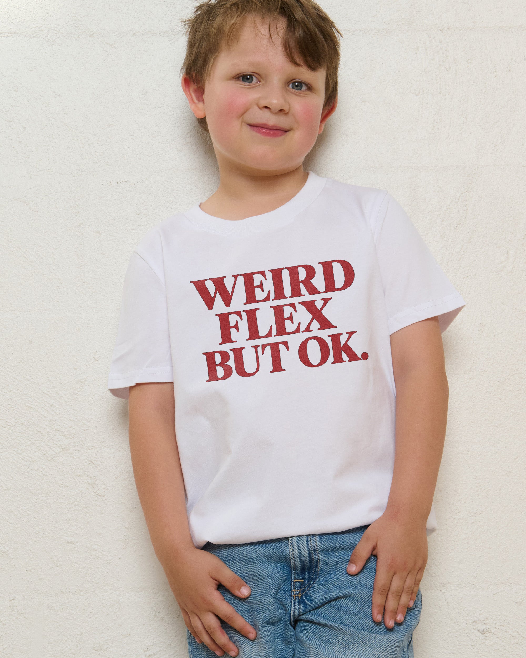 Weird Flex But Ok Kids T-Shirt Online Australia