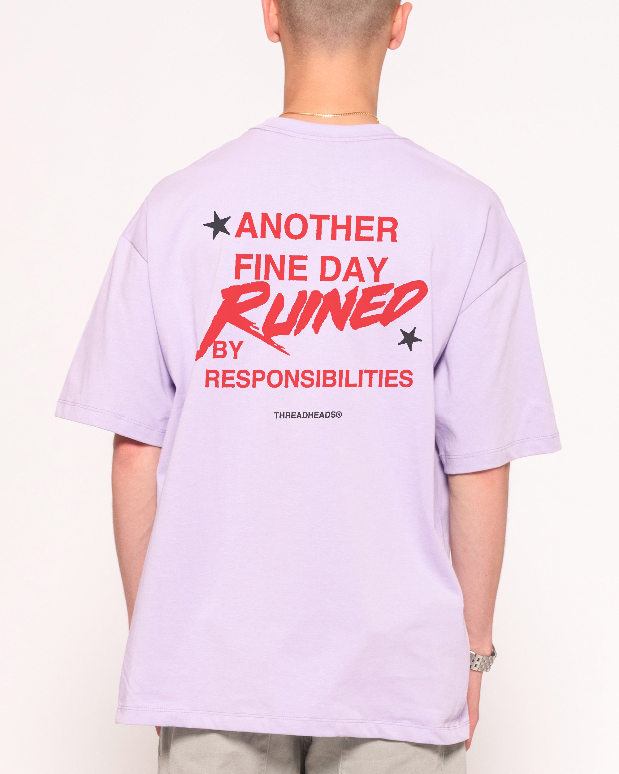 Another Fine Day Ruined Lilac Oversized Tee