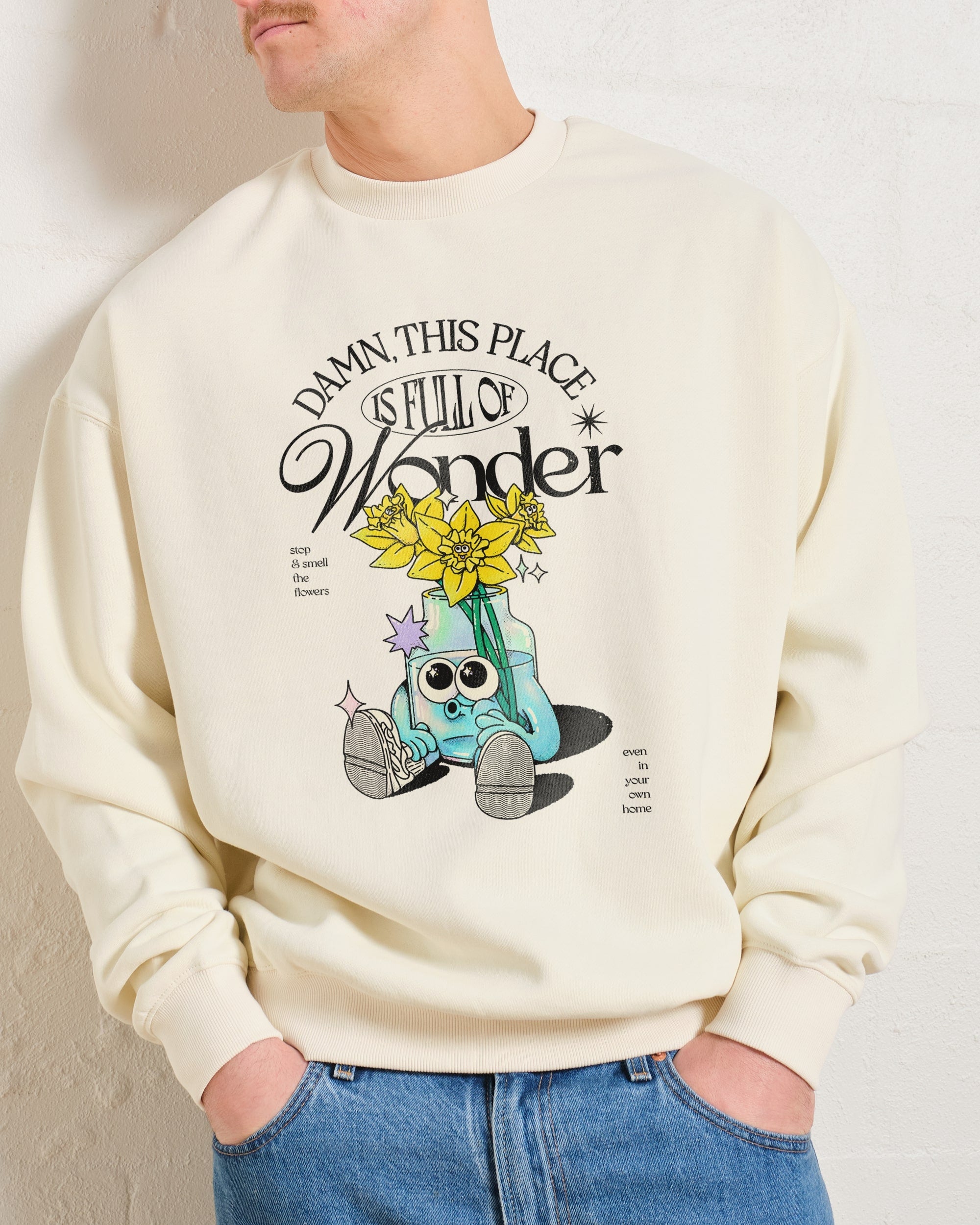 Damn This Place is Full of Wonder Sweatshirt Australia Online