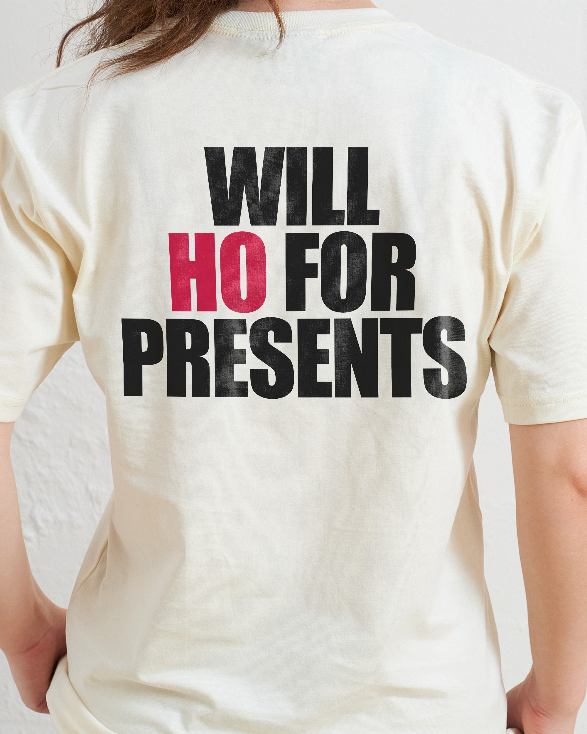 Will Ho For Presents T-Shirt