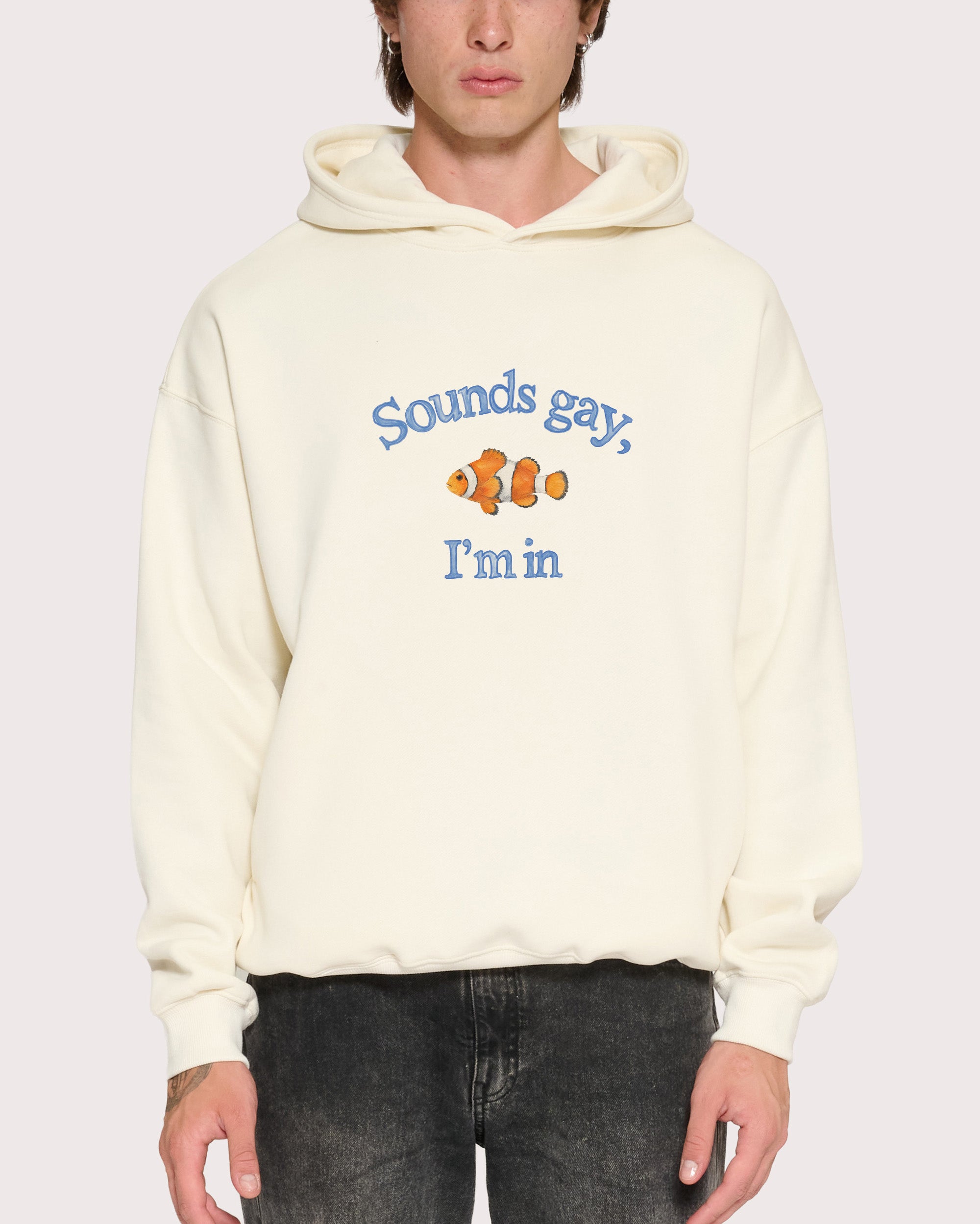 Sounds Gay, I'm In Natural Hoodie