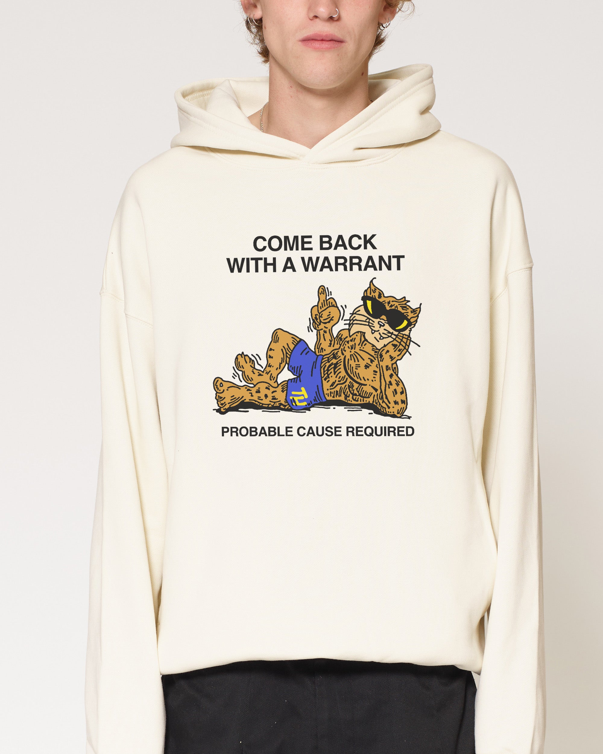 Come Back With A Warrant Natural Hoodie