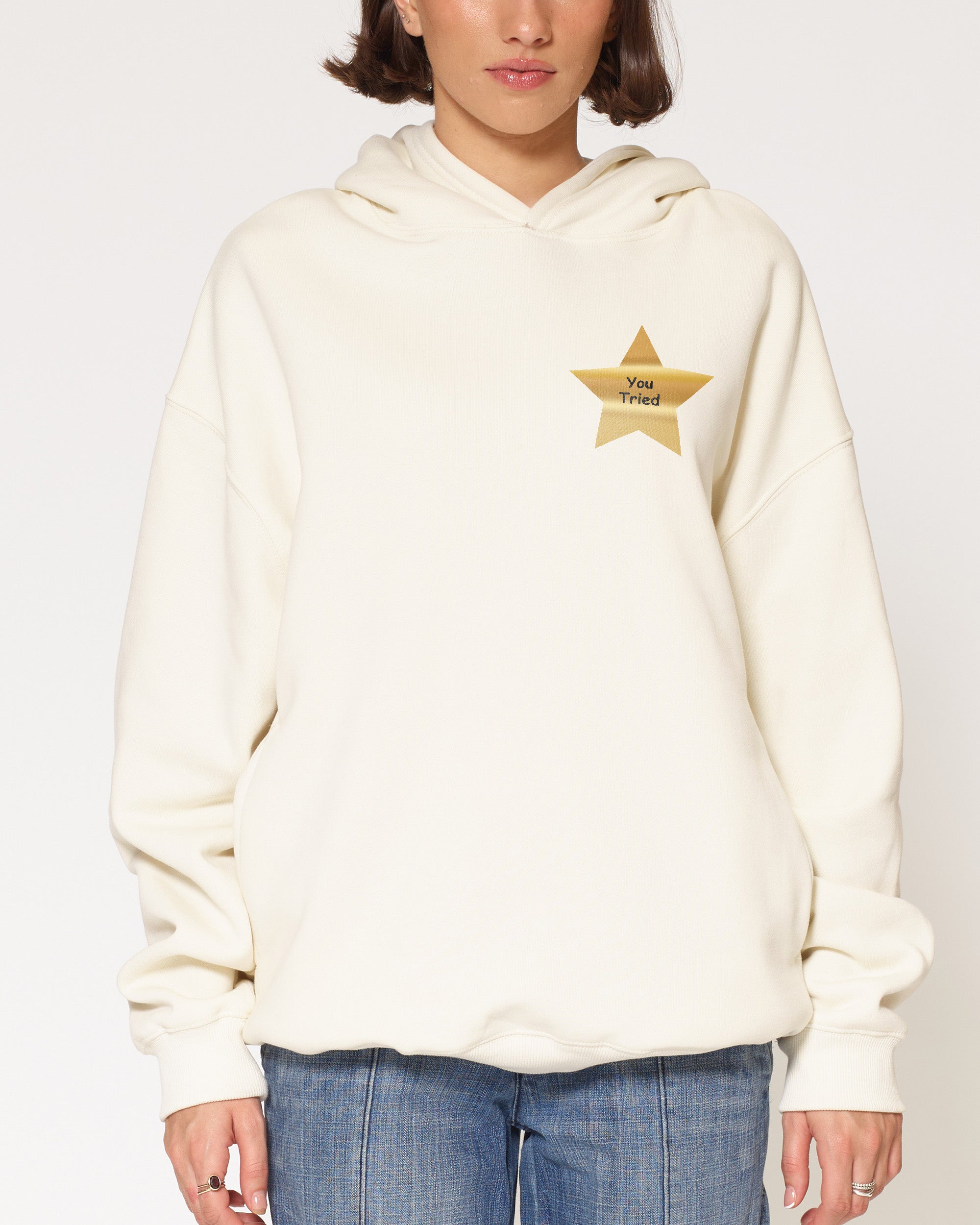 You Tried Natural Hoodie